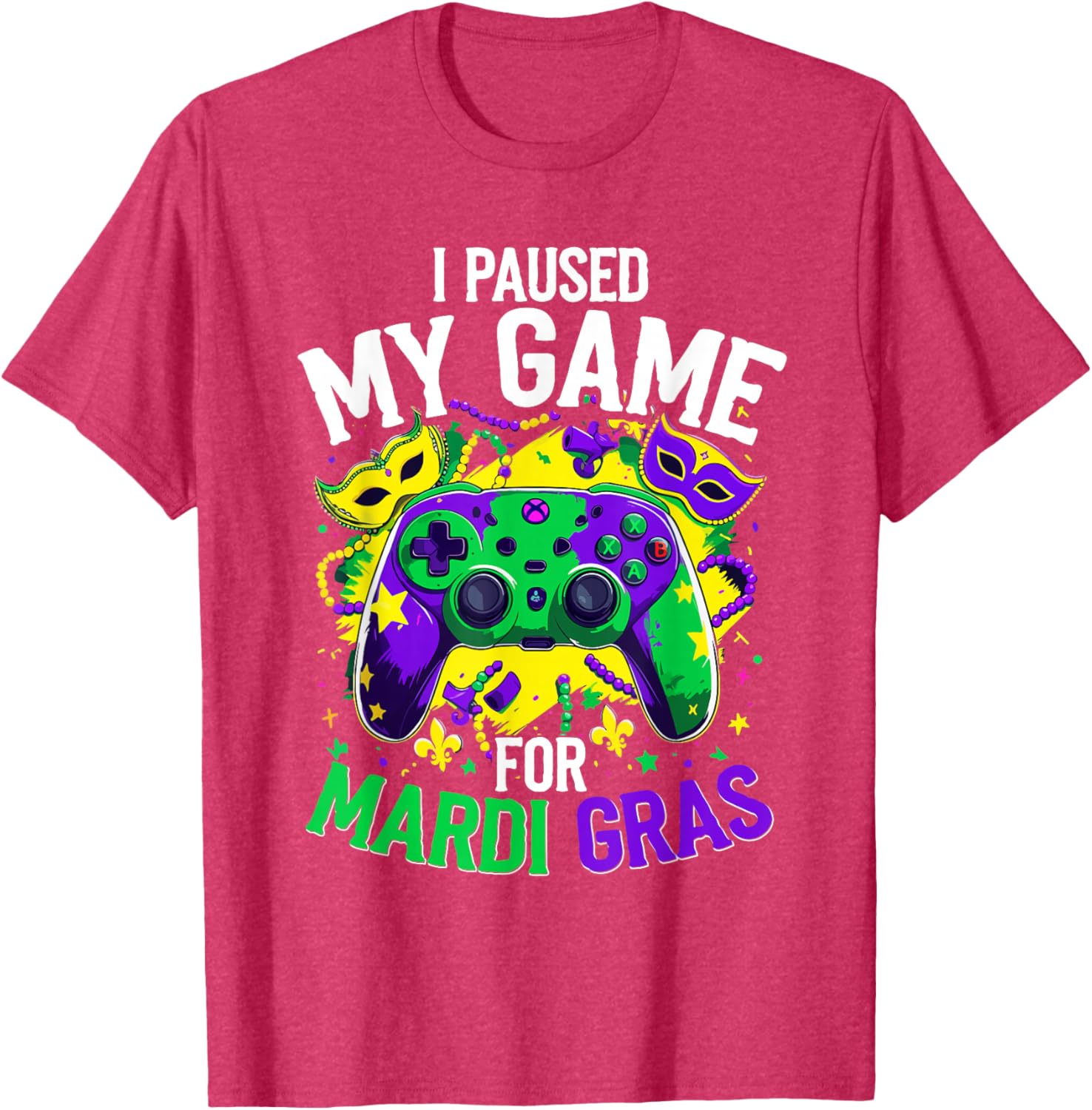 Mardi Gras Gamer T-Shirt - I Paused My Game for Festive Fun - 5
