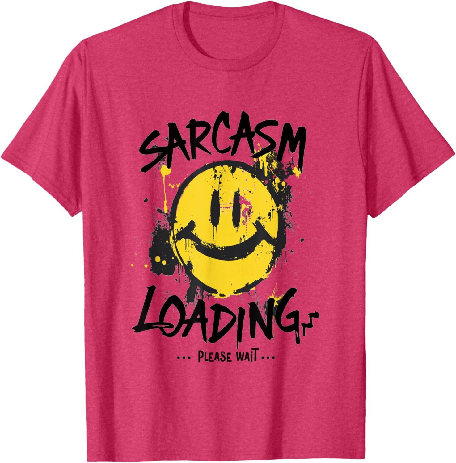 Sarcasm Loading Please Wait Slow Wit Grunge T-Shirt for Humor Lovers - 15