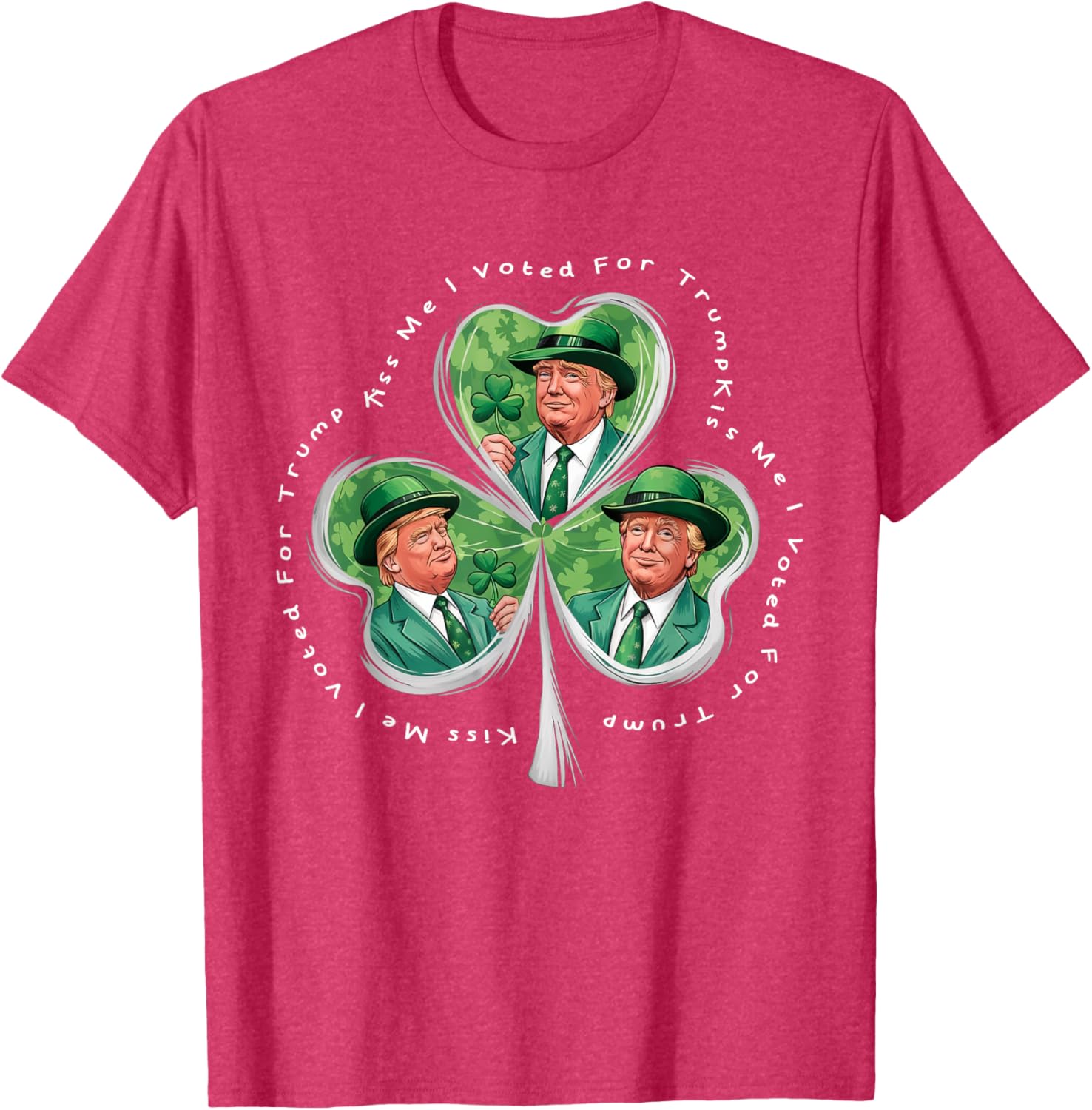 Funny Trump St Patrick's Day 2025 T-Shirt - Kiss Me I Voted For Trump - 26