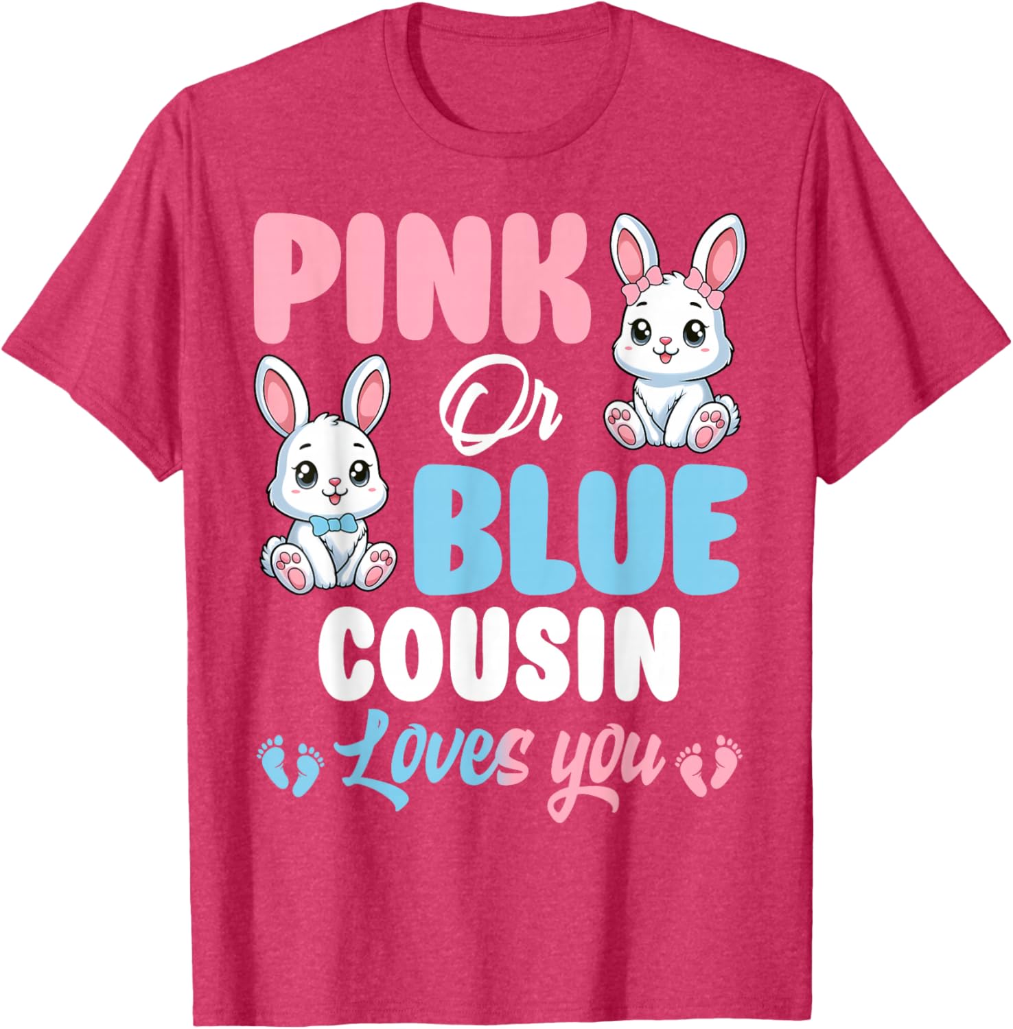 Pink or Blue Cousin Loves You Bunny Gender Reveal Party T-Shirt - 6
