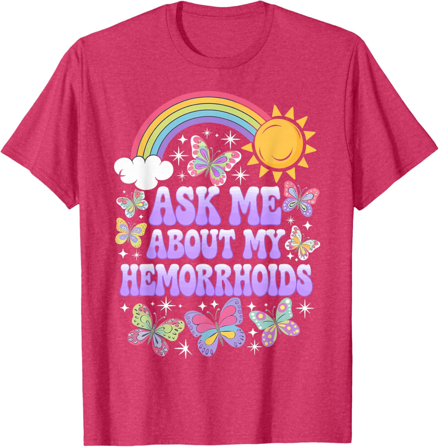 Humorous Ask Me About My Hemorrhoids T-Shirt for Comfortable Casual Wear - 15