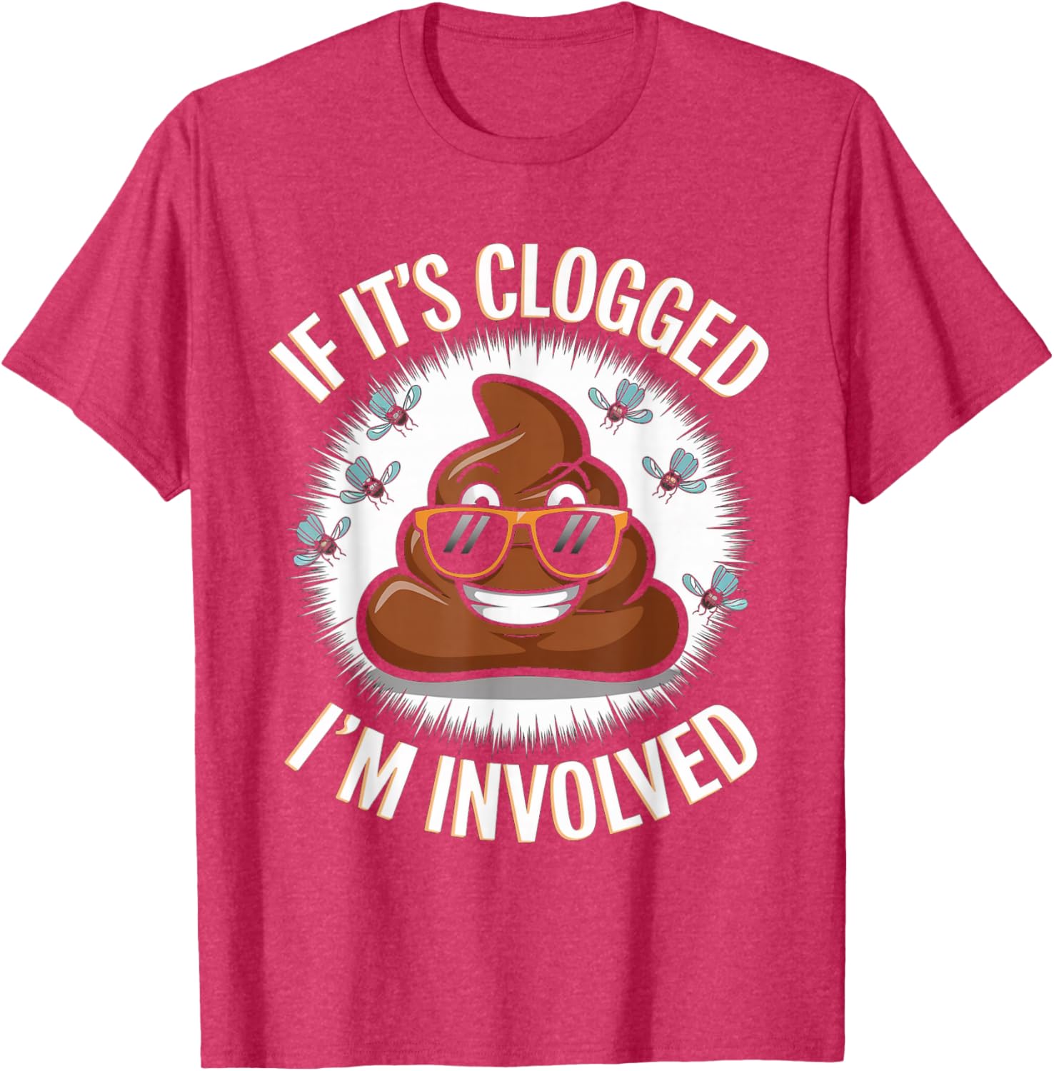 Funny Toilet Joke Dad T-Shirt for Unclogging Clogs in Style - 18