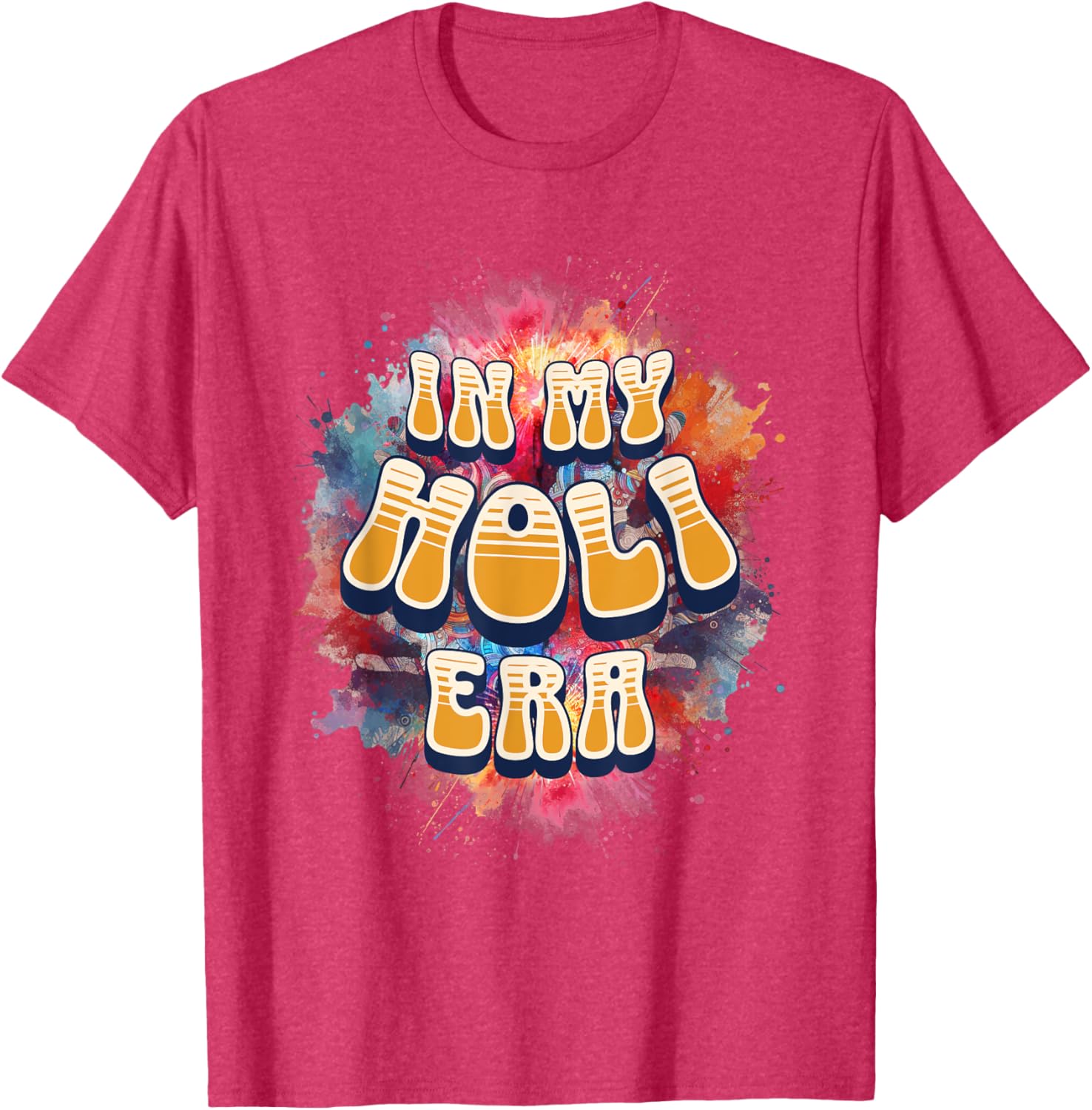 In My Holi Era Retro Groovy Colors Women's T-Shirt for Holi Festival - 25