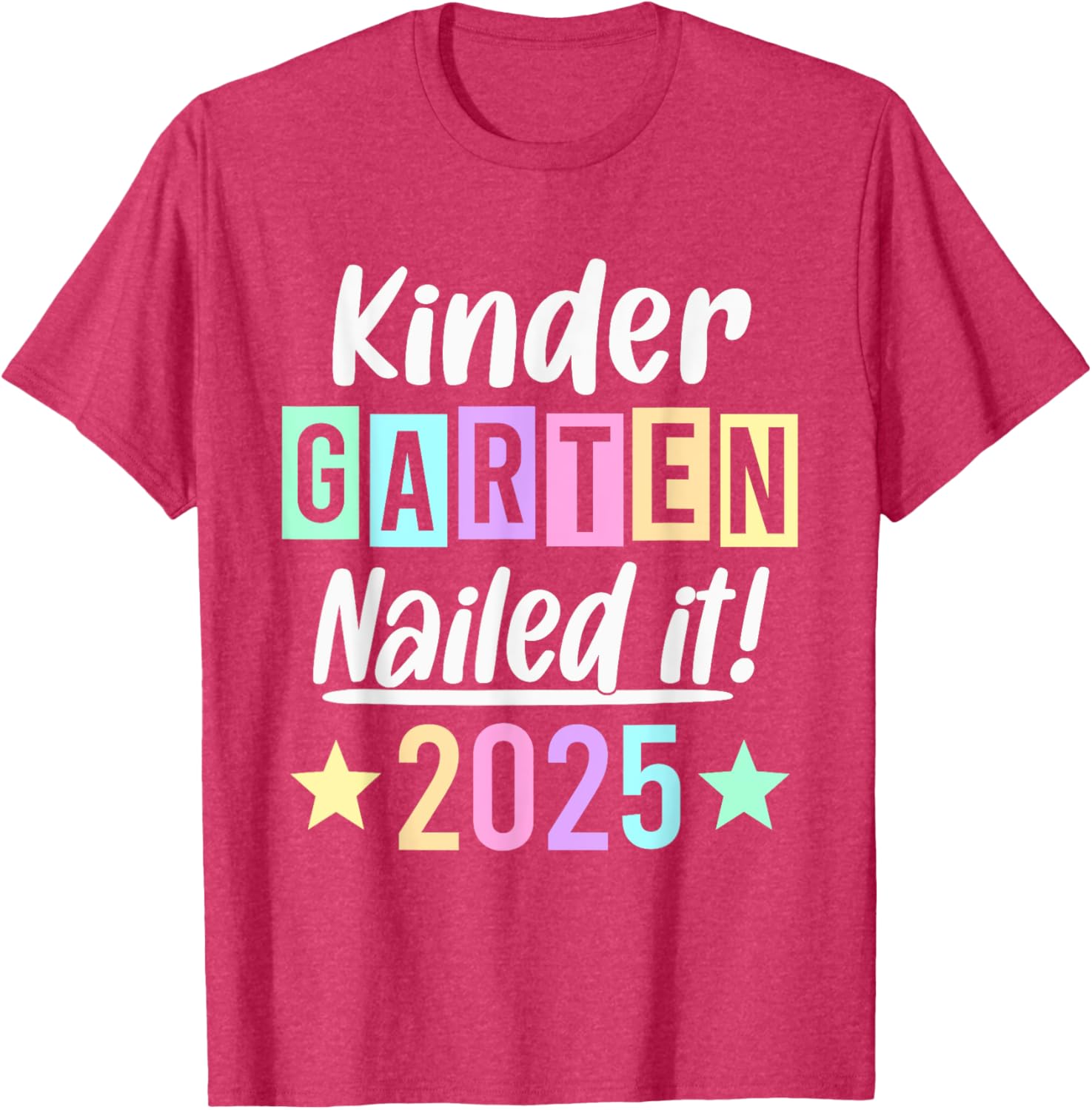 Kindergarten Graduation 2025 Nailed It T-Shirt for Proud Parents & Kids - 12