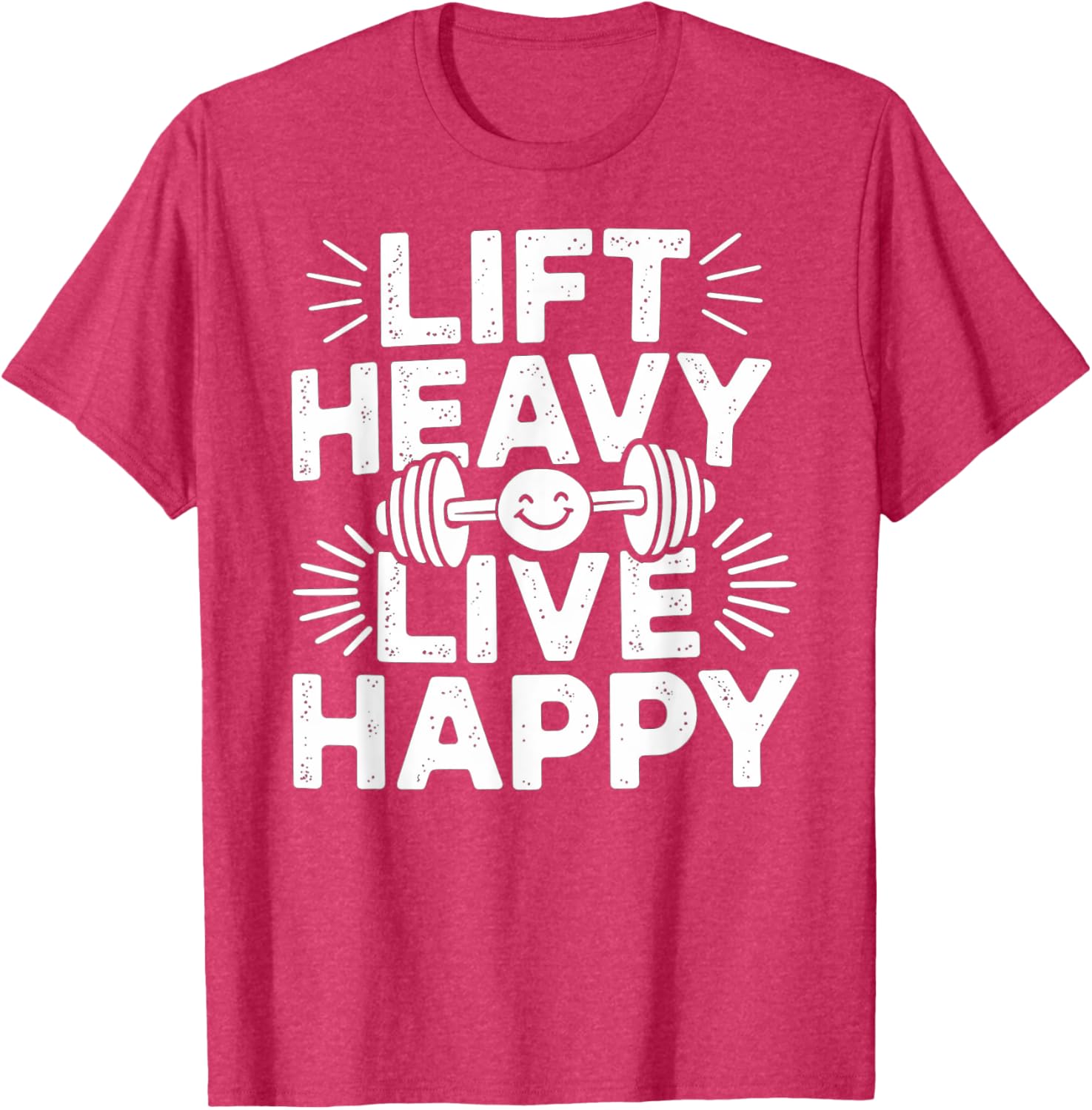 Lift Heavy Live Happy Barbell Bodybuilding T-Shirt for Fitness Enthusiasts - 13
