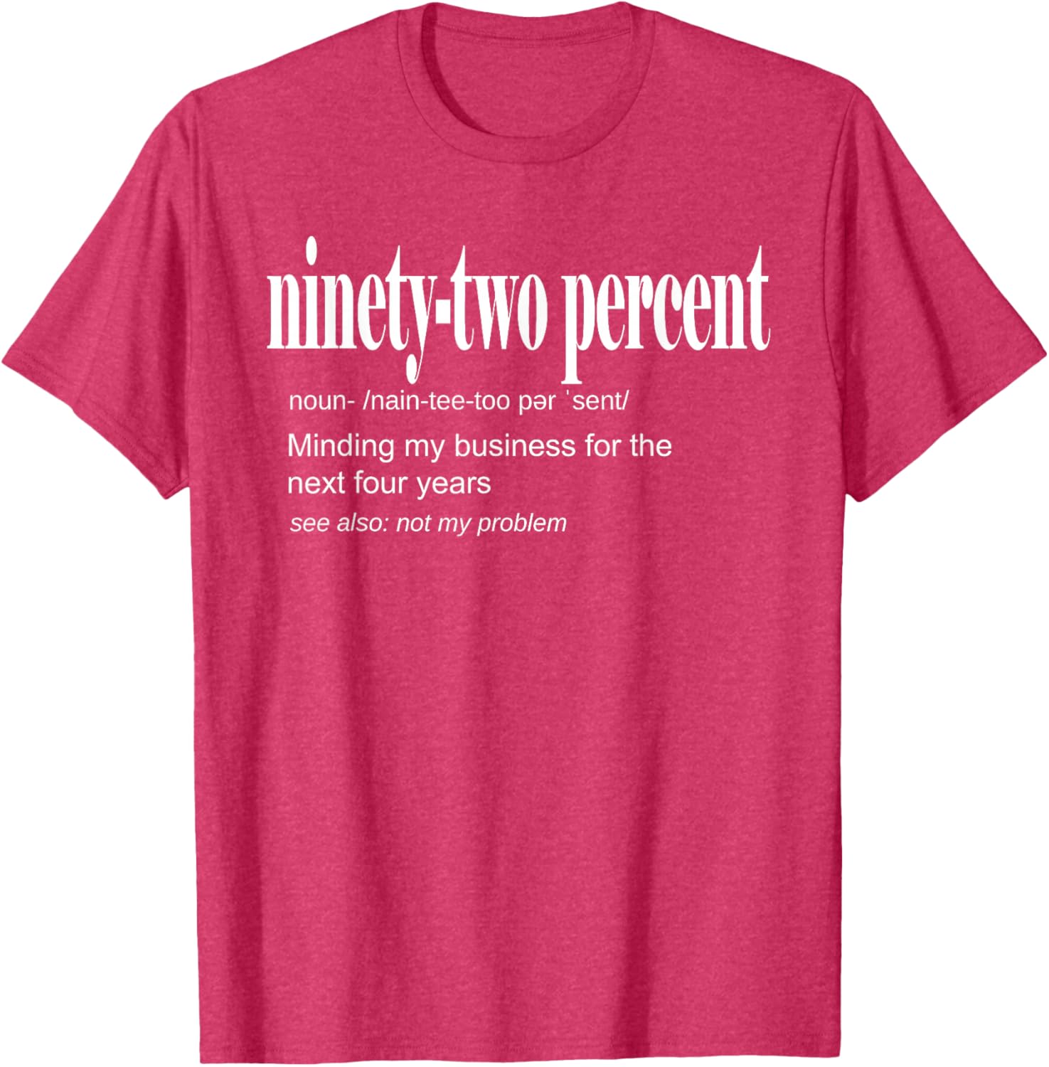 92 Percent Black Women Definition Minding My Business T-Shirt for Women - 19