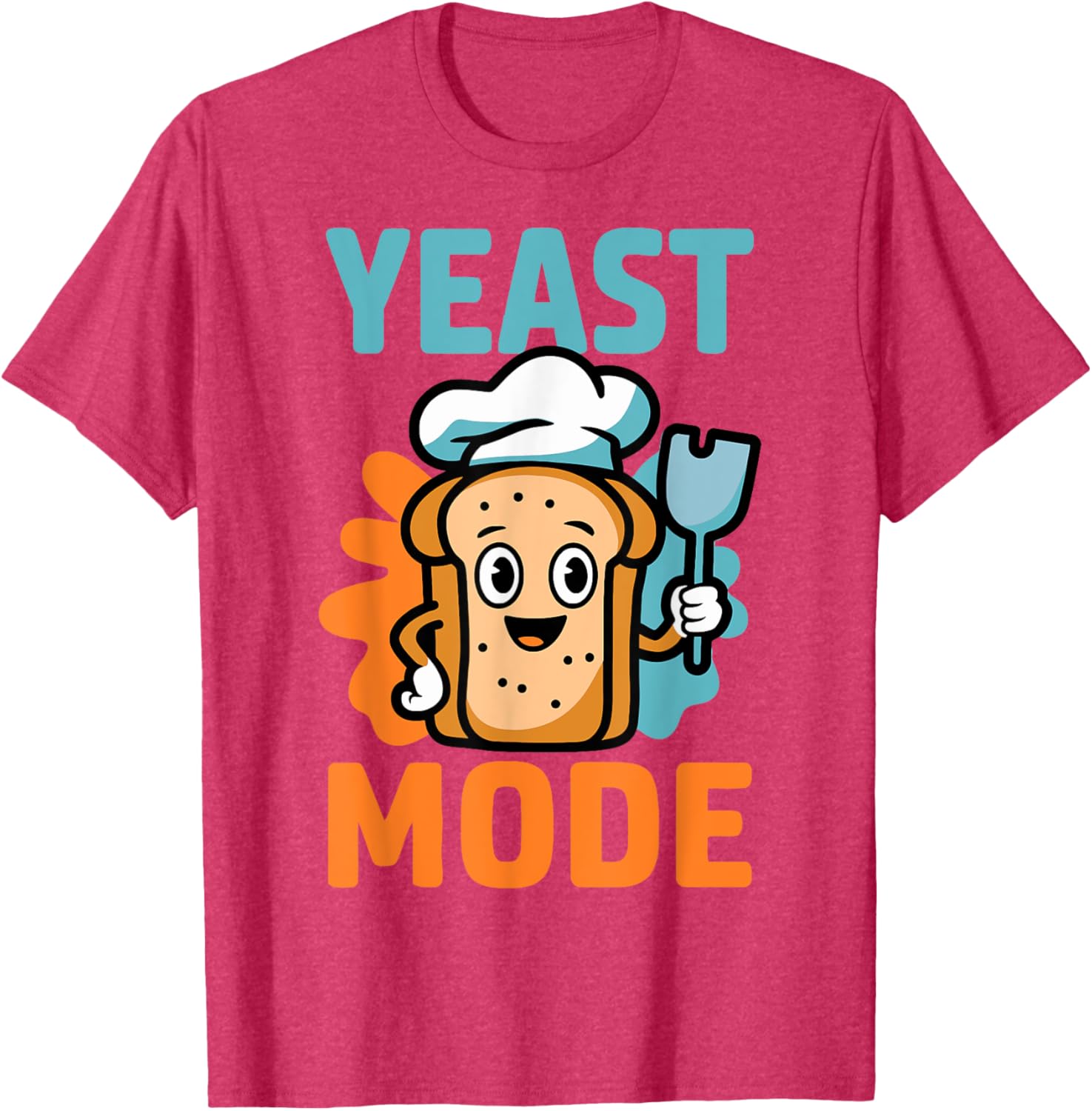 Yeast Mode Pastry Chef Sourdough Baker T-Shirt for Baking Lovers - 12