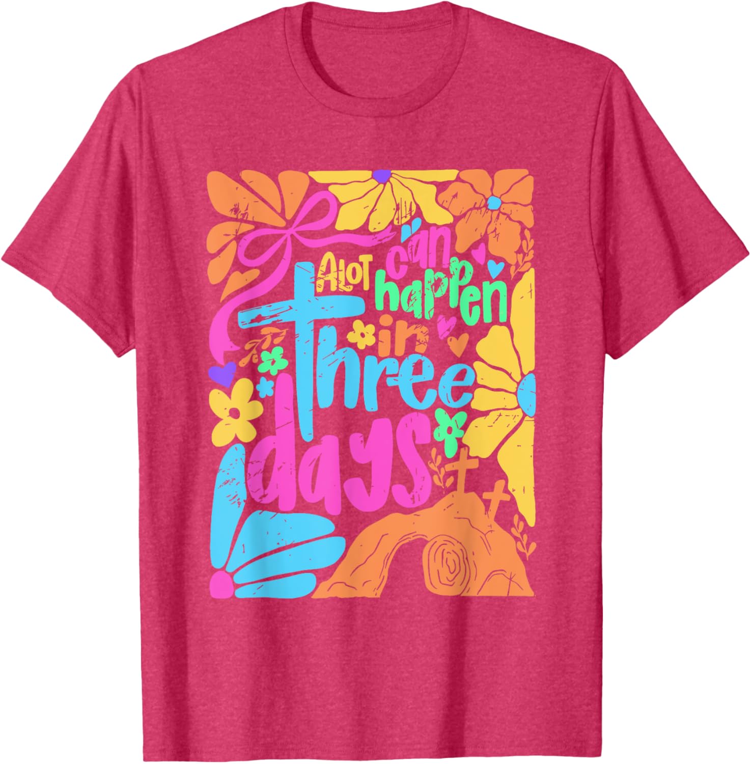 Jesus Good Friday Easter T-Shirt A Lot Can Happen In Three Days - 14