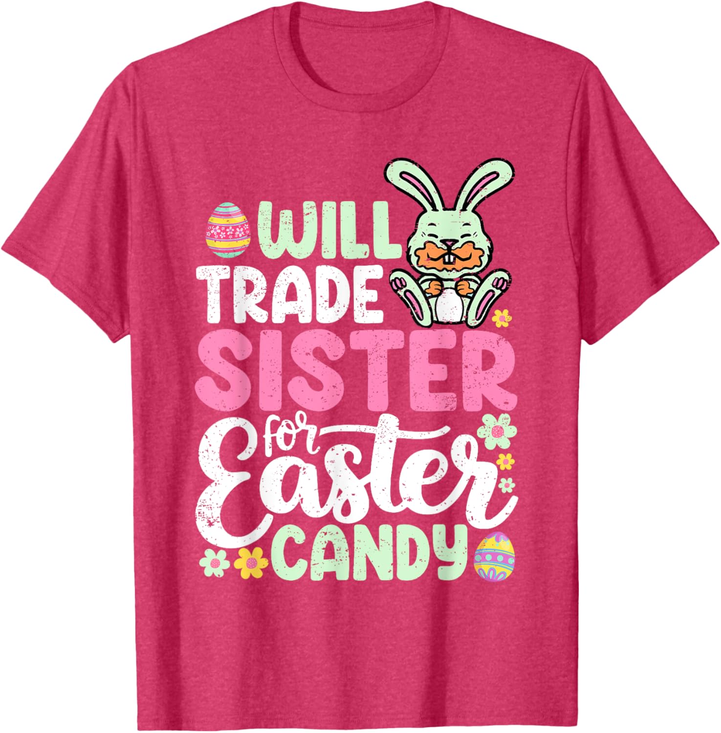 Funny Will Trade Sister For Easter Candy T-Shirt for Toddler Boys - 19