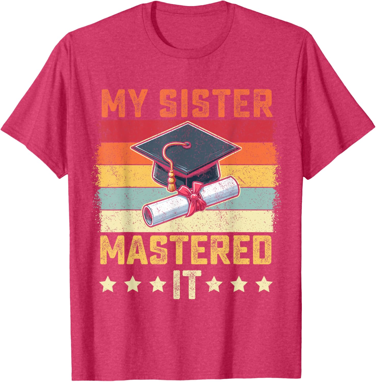 My Sister Mastered It Vintage Graduation T-Shirt for Proud Family Celebrations - 26