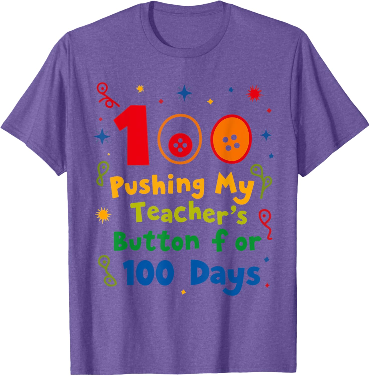 Pushing My Teacher's Buttons 100 Days School T-Shirt for Fun Classroom Style - 6
