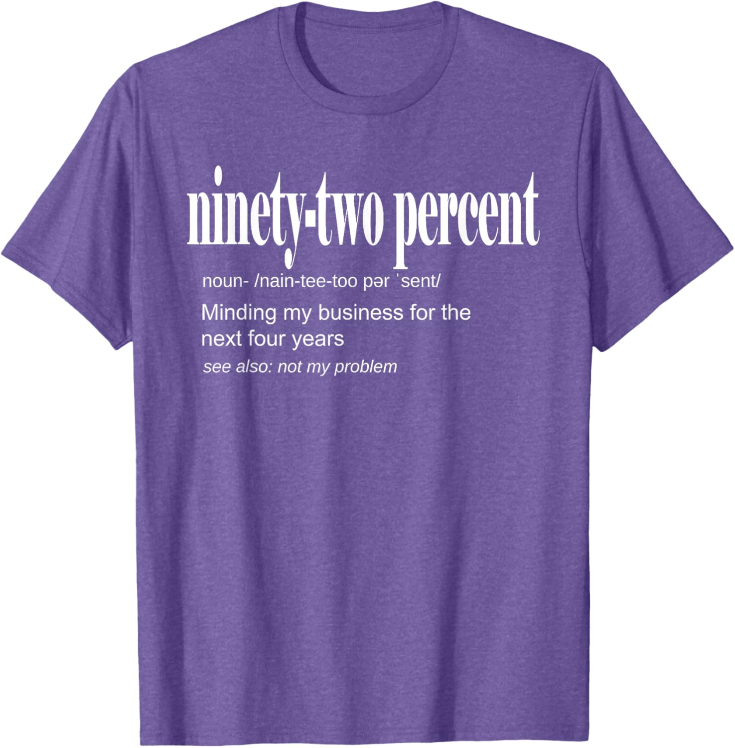 92 Percent Black Women Definition Minding My Business T-Shirt for Women - 22