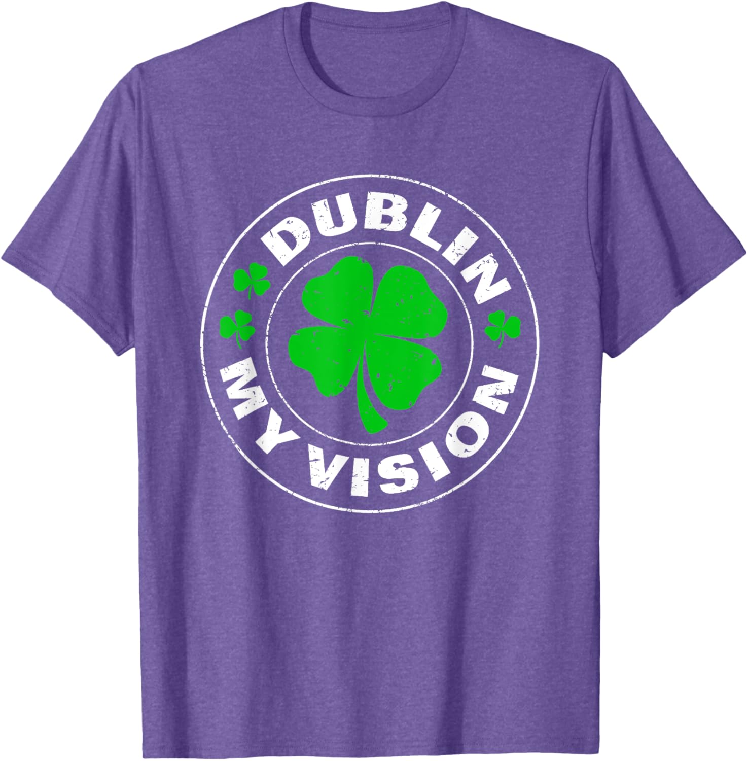 Dublin My Vision Funny St Patrick's Day Drunk Irish Festival T-Shirt - 11