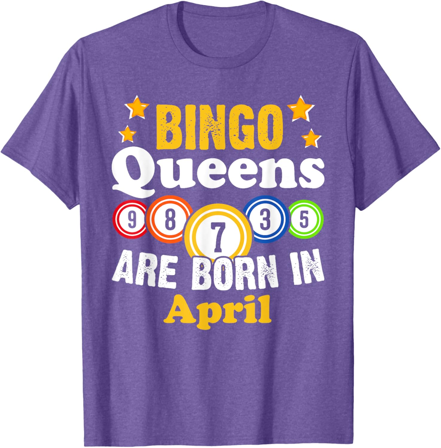 Funny April Birthday Bingo Queen T-Shirt for Fun Celebrations - 8