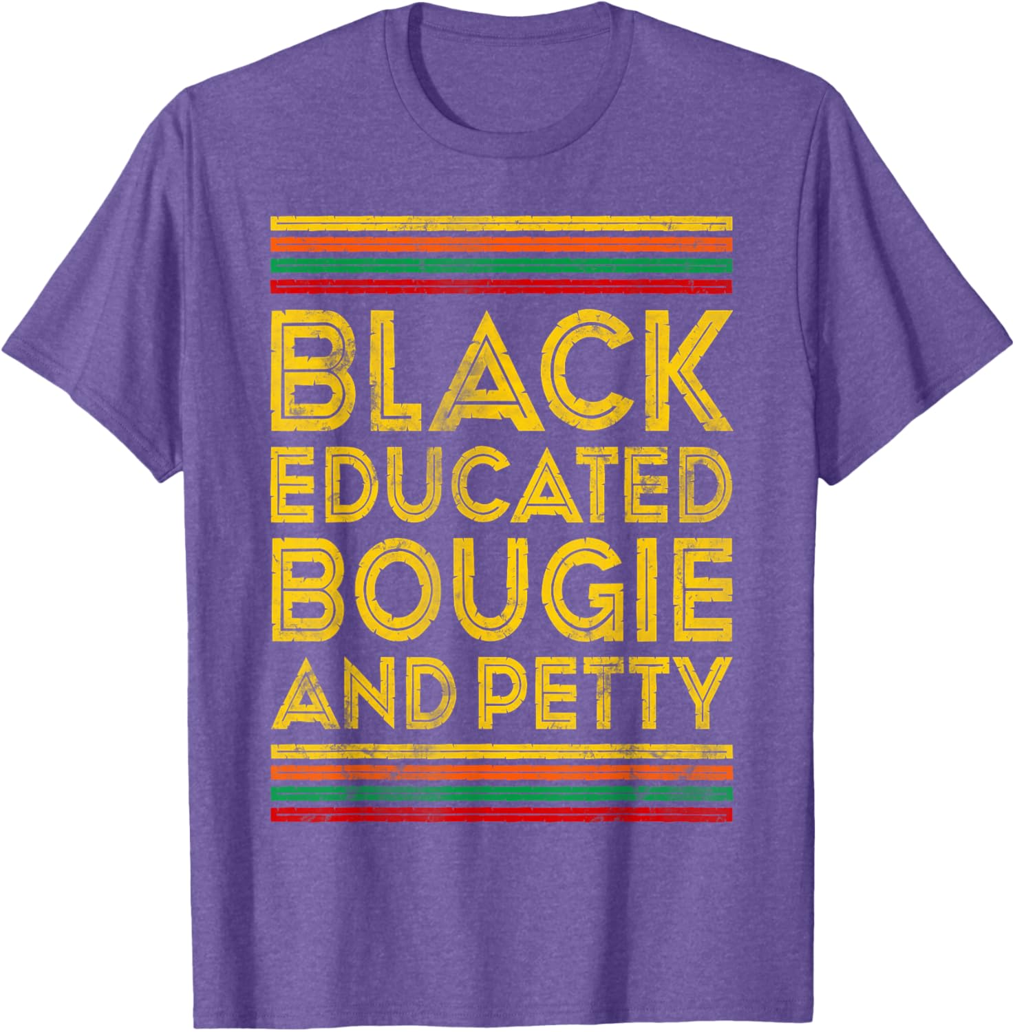 Black History Month Educated Bougie Petty T-Shirt for Proud Culture Wear - 1