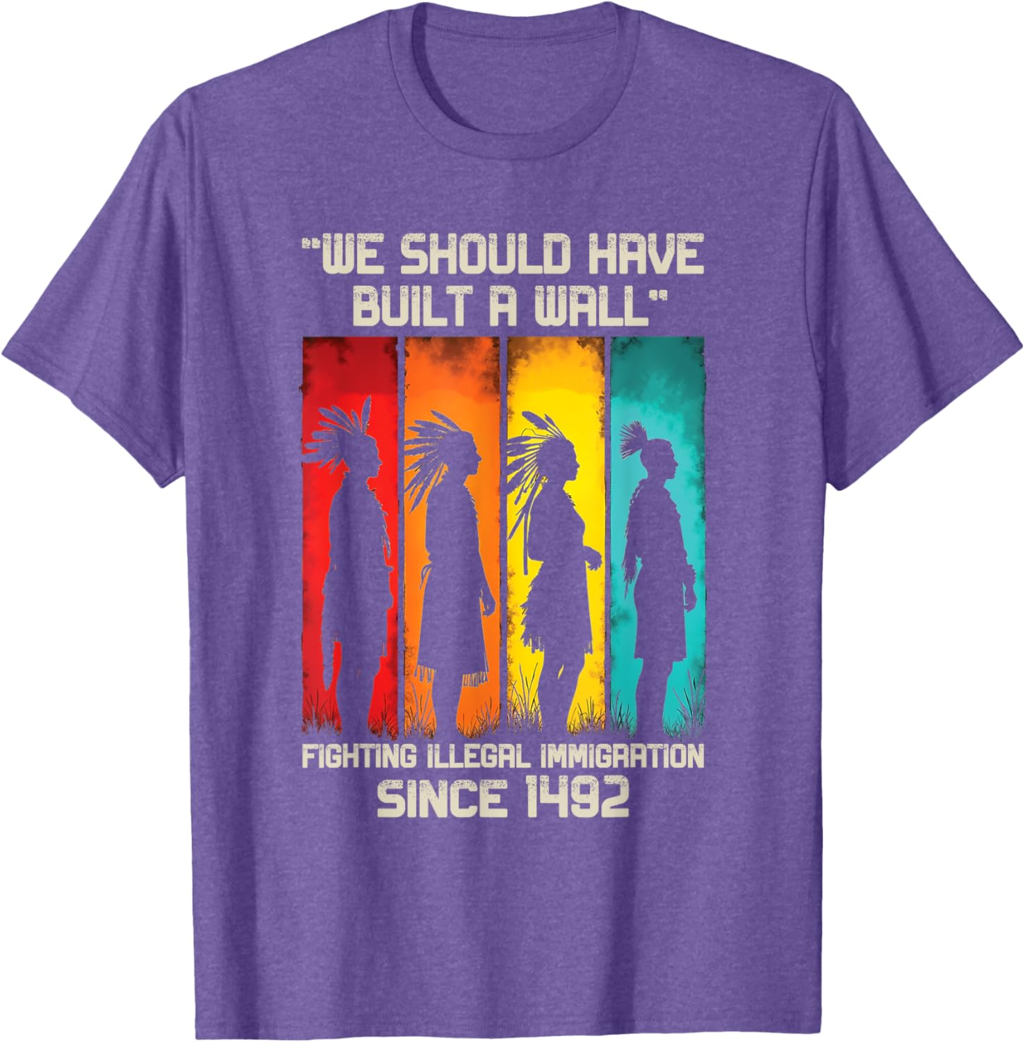 We Should Have Built a Wall Native American Graphic T-Shirt for All Ages - 19
