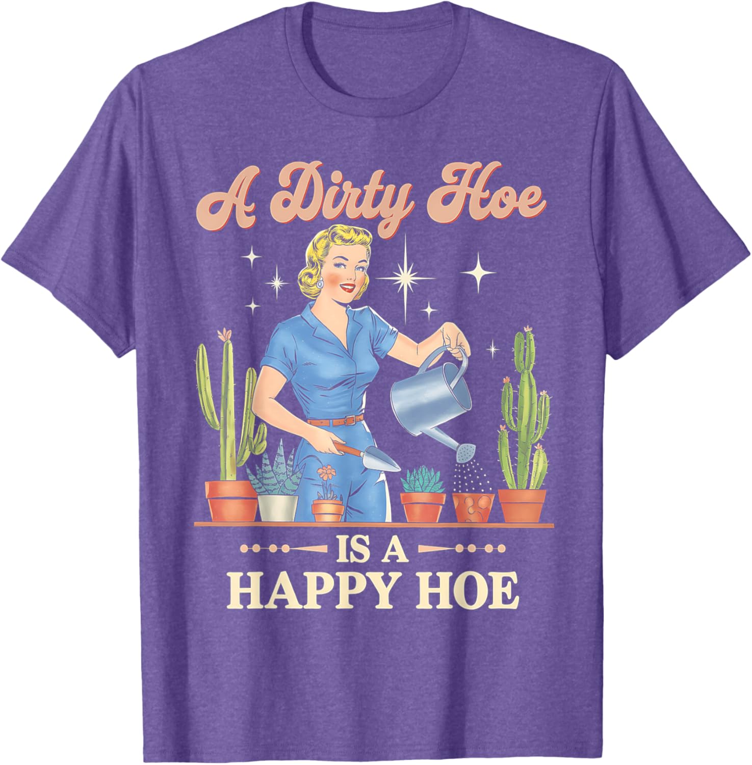 Gardener Plant Lady T-Shirt - A Dirty Hoe Is A Happy Hoe Design - 12