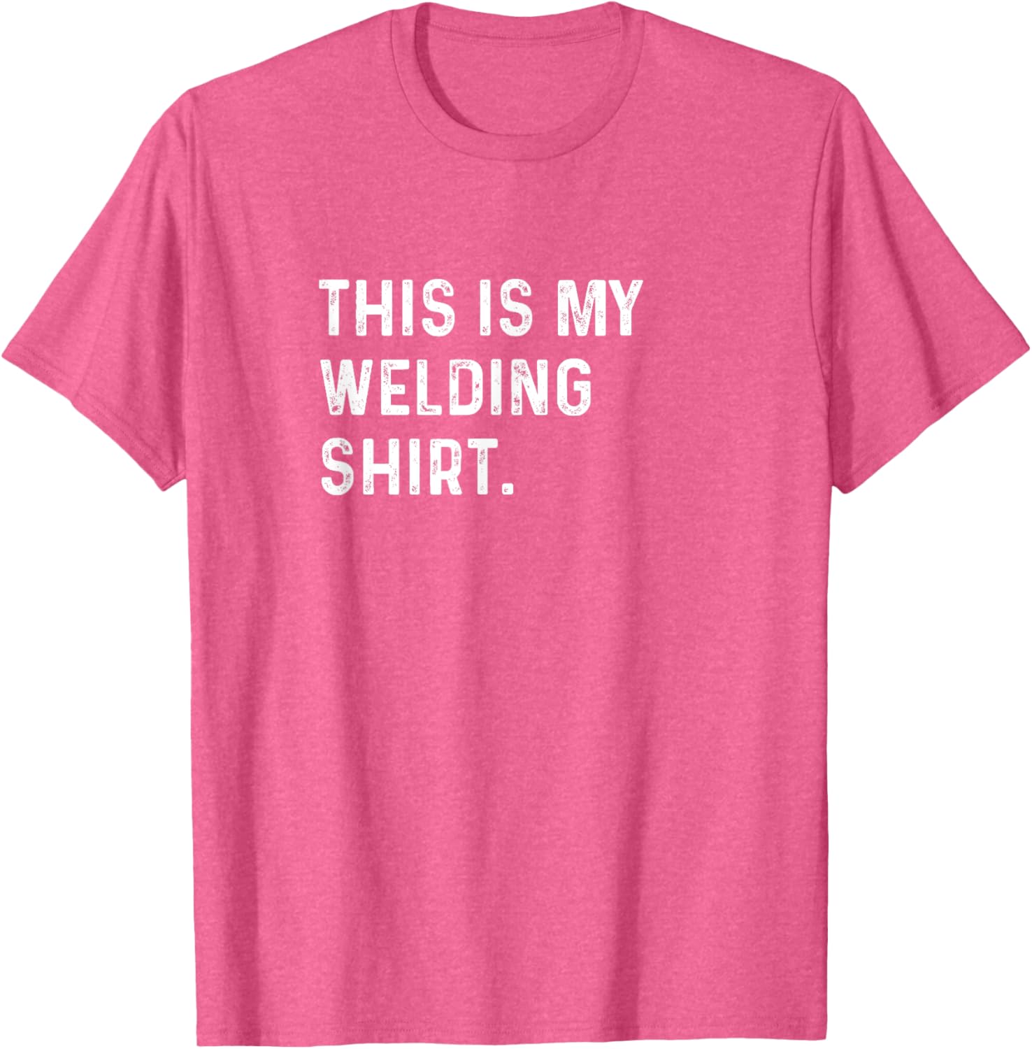 This Is My Welding Shirt for Welders - Cool Mechanic Steel Shop Tee - 7