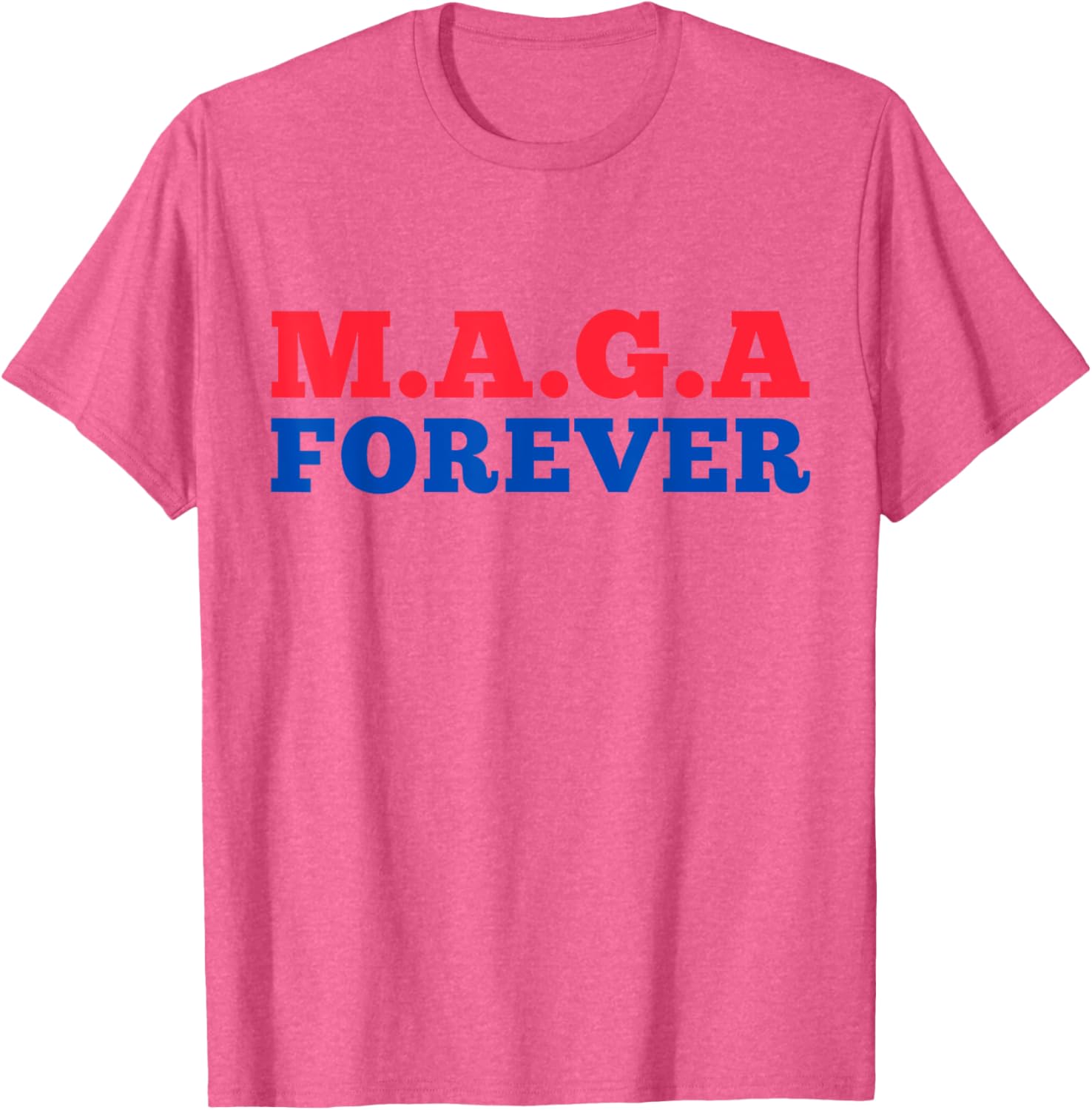 MAGA Forever T-Shirt for Bold Fashion Enthusiasts and Supporters - 5