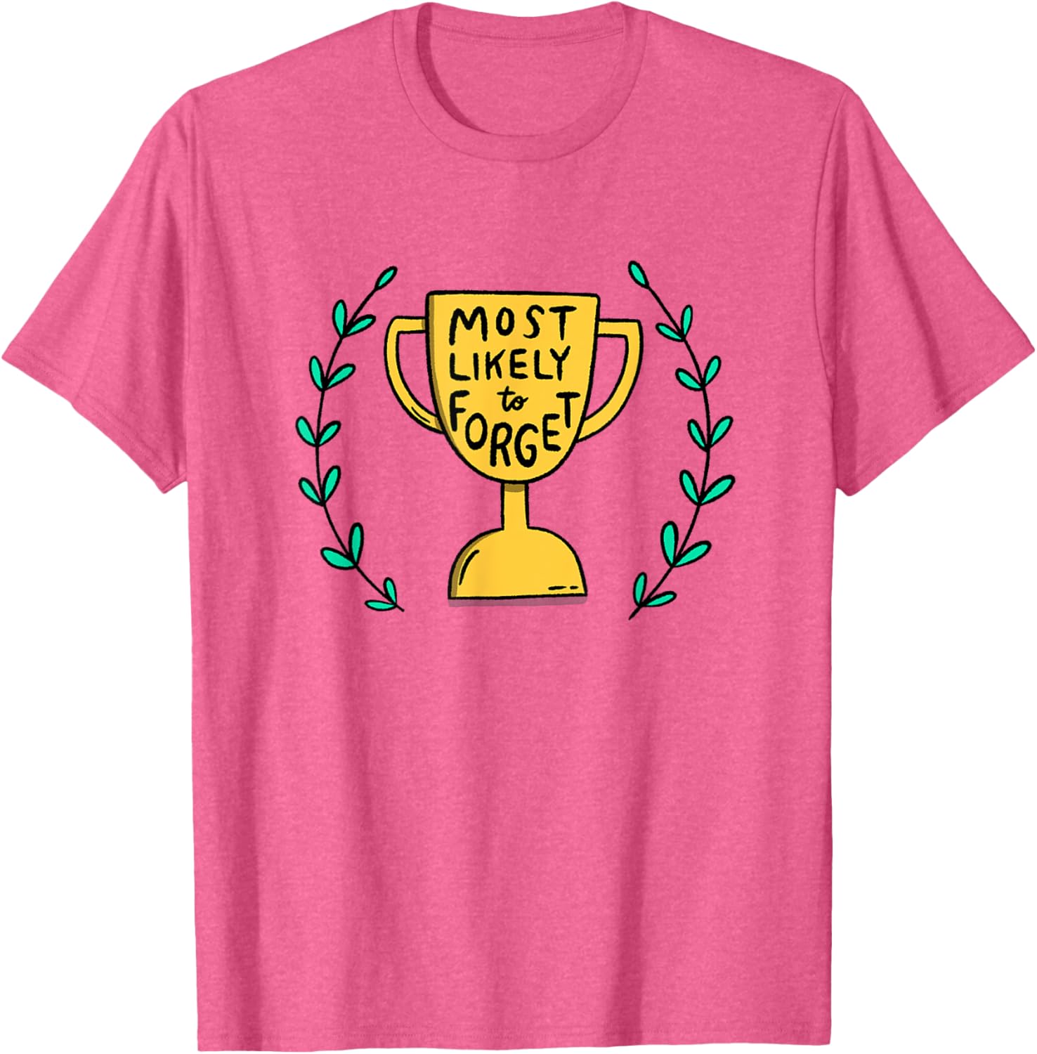Most Likely to Forget Funny Illustrated T-Shirt for Casual Wear - 6