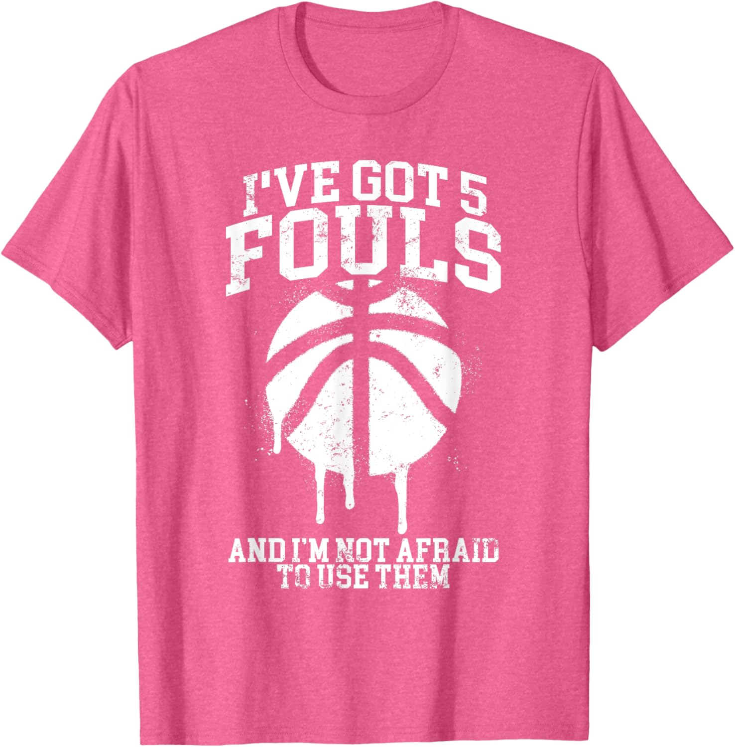 Funny Basketball Player T-Shirt I've Got 5 Fouls Humor Apparel - 2