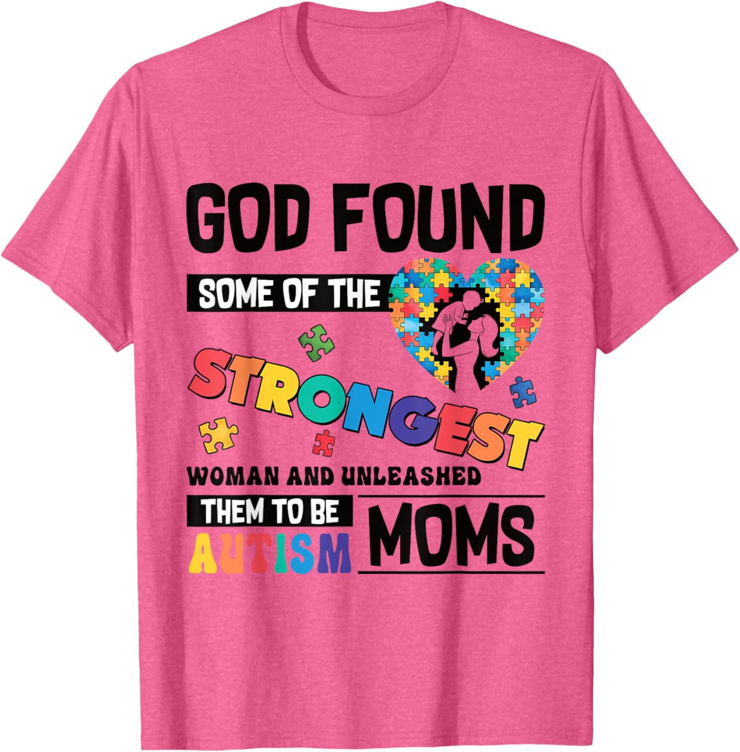 Strongest Autism Mom T-Shirt for Proud Moms of Autistic Kids - 19