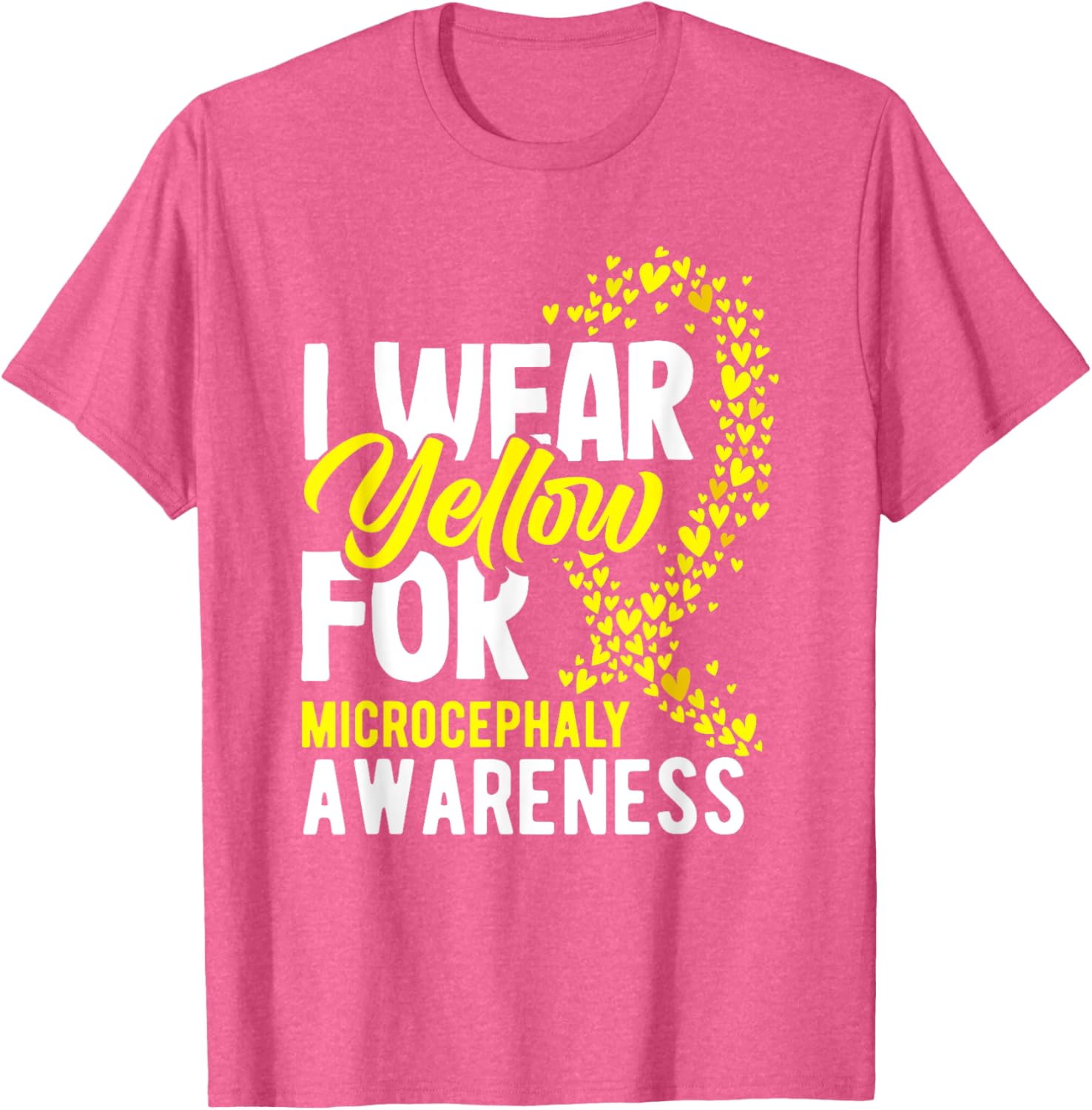 I Wear Yellow For Microcephaly Awareness T-Shirt - Support a Cause - 15