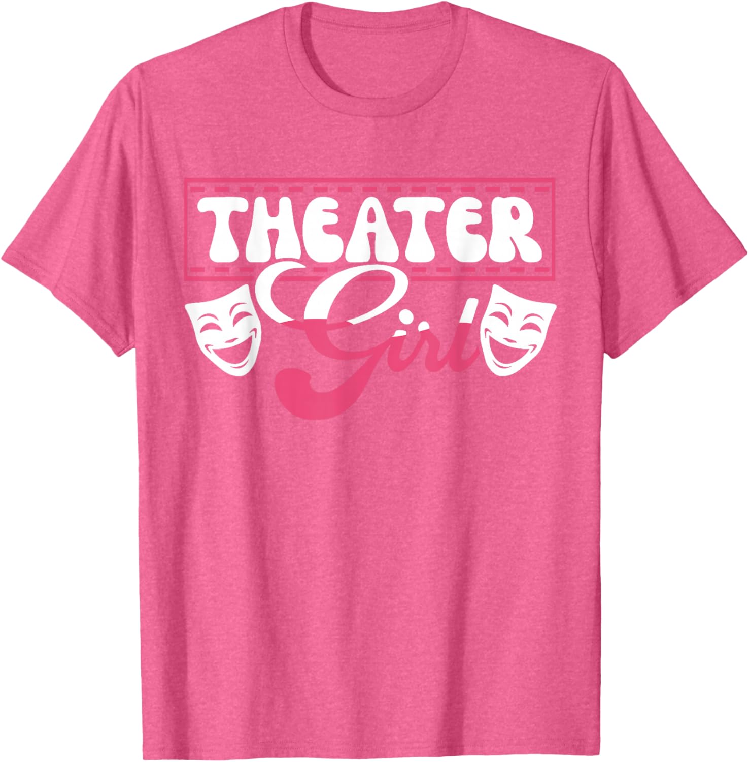 Theater Girl T-Shirt for Passionate Performers and Theater Lovers - 13