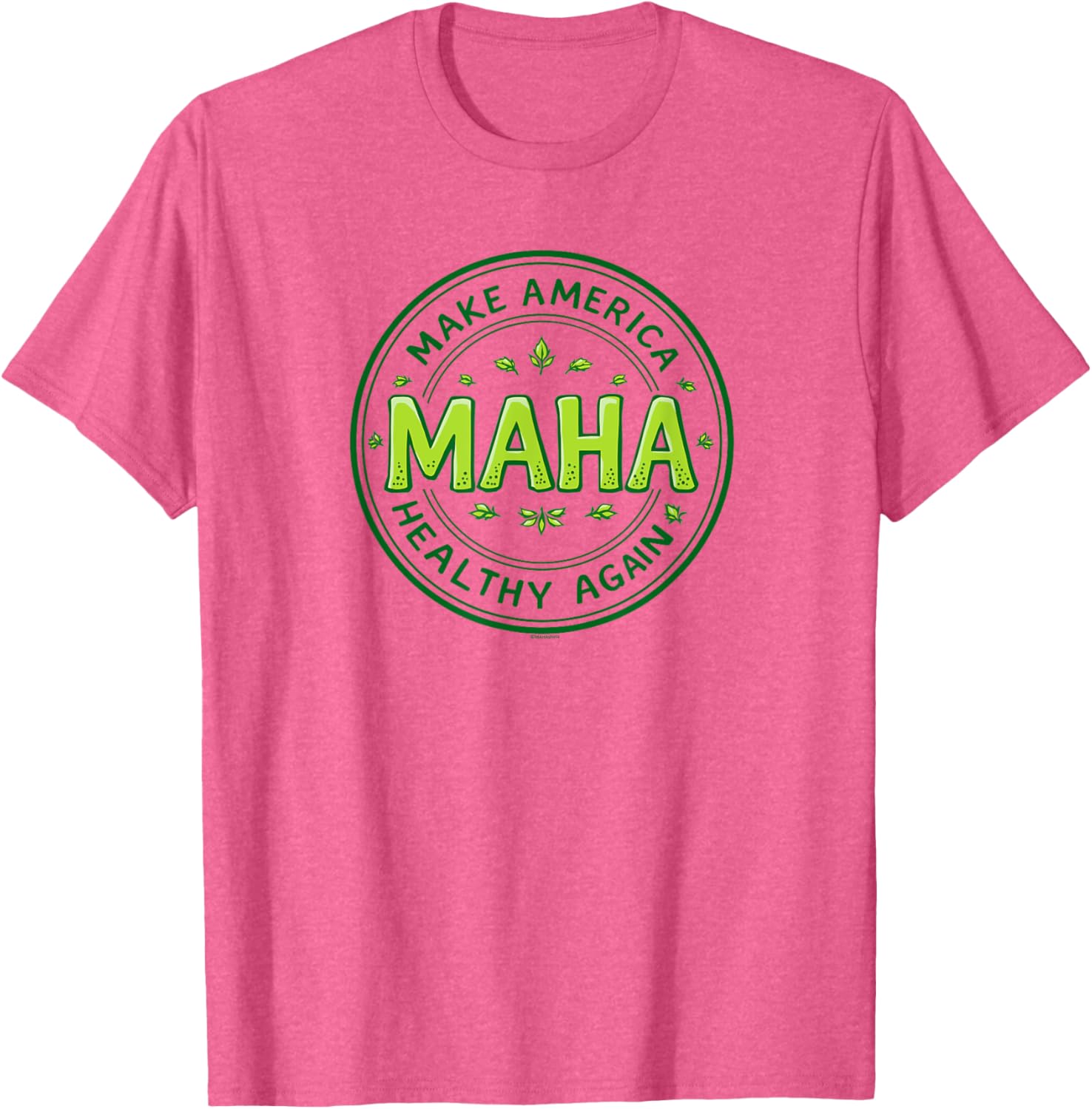 MAHA Make America Healthy Again Green Letters T-Shirt for Comfort and Style - 8