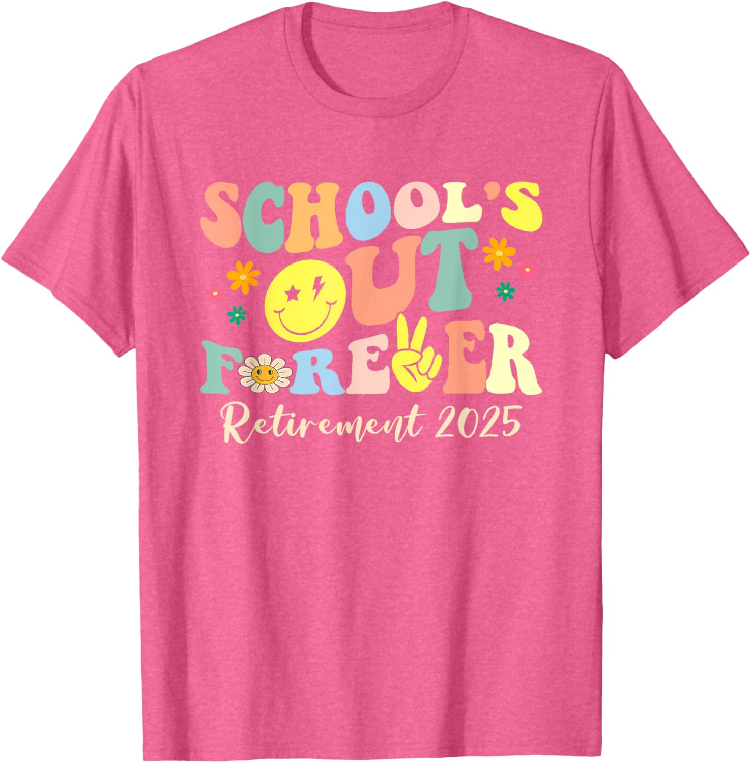Retired Teacher T-Shirt School's Out Forever Gift for Retirement 2025 - 26