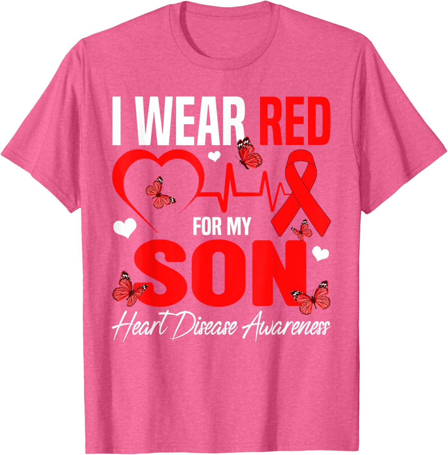 I Wear Red for My Son Heart Disease Awareness T-Shirt for Family Support - 15