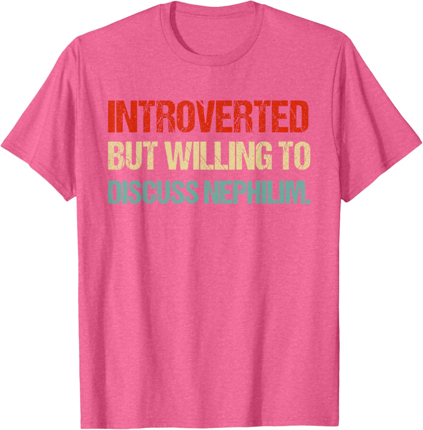 Introverted But Willing to Discuss Nephilim Funny Graphic T-Shirt for Fans - 15