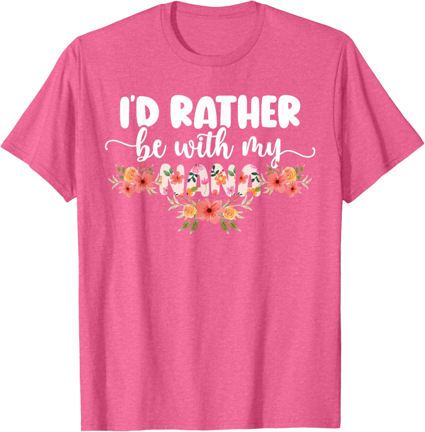 I'd Rather Be With My Nana T-Shirt for Grandkids - Cute Family Apparel - 4