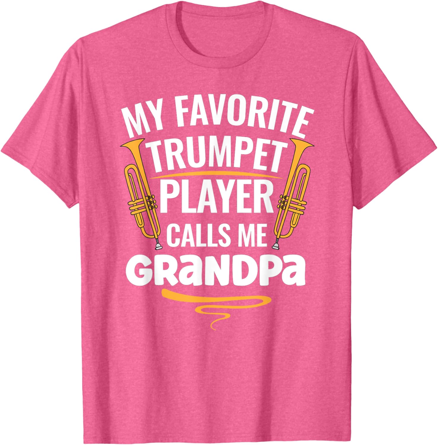 My Favorite Trumpet Player Calls Me Grandpa T-Shirt for Music Lovers - 16