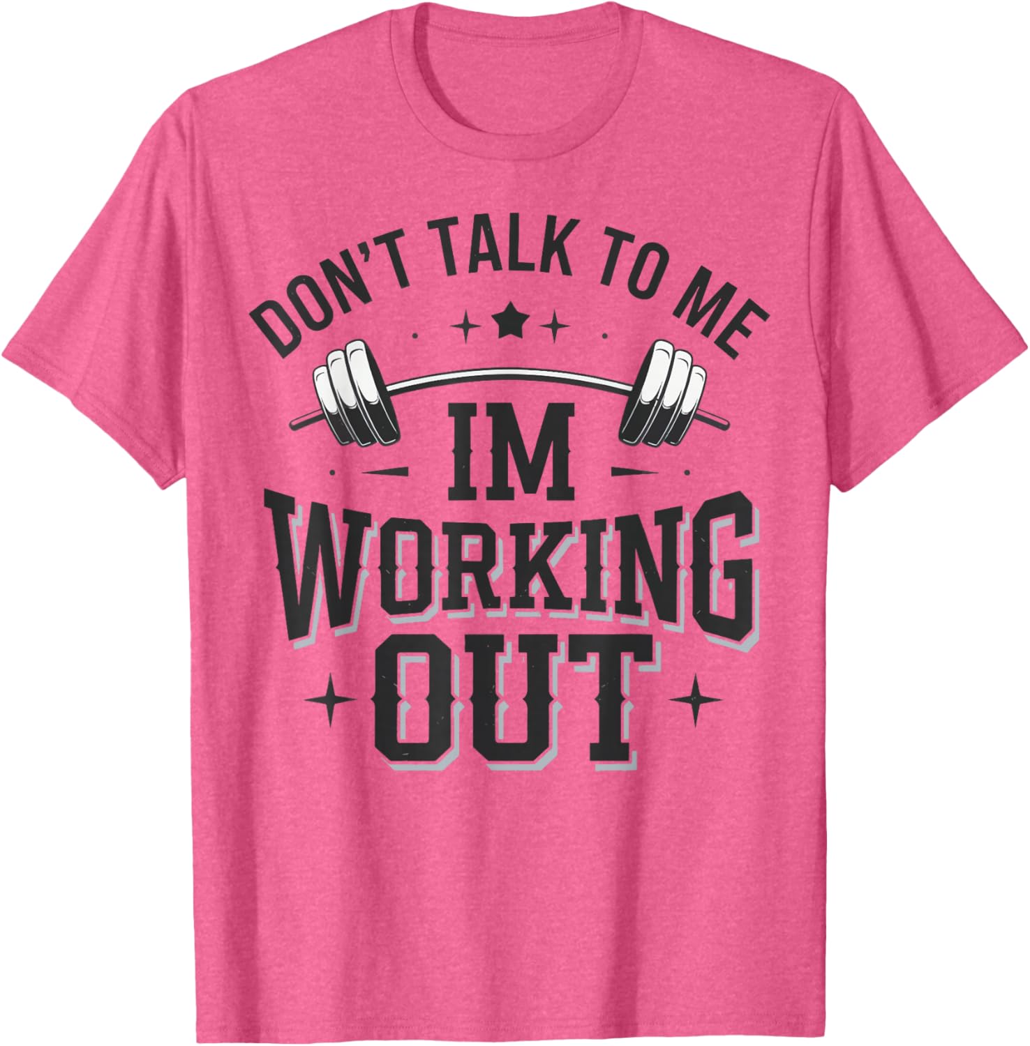 Funny Don't Talk To Me I'm Working Out T-Shirt for Fitness Lovers - 3