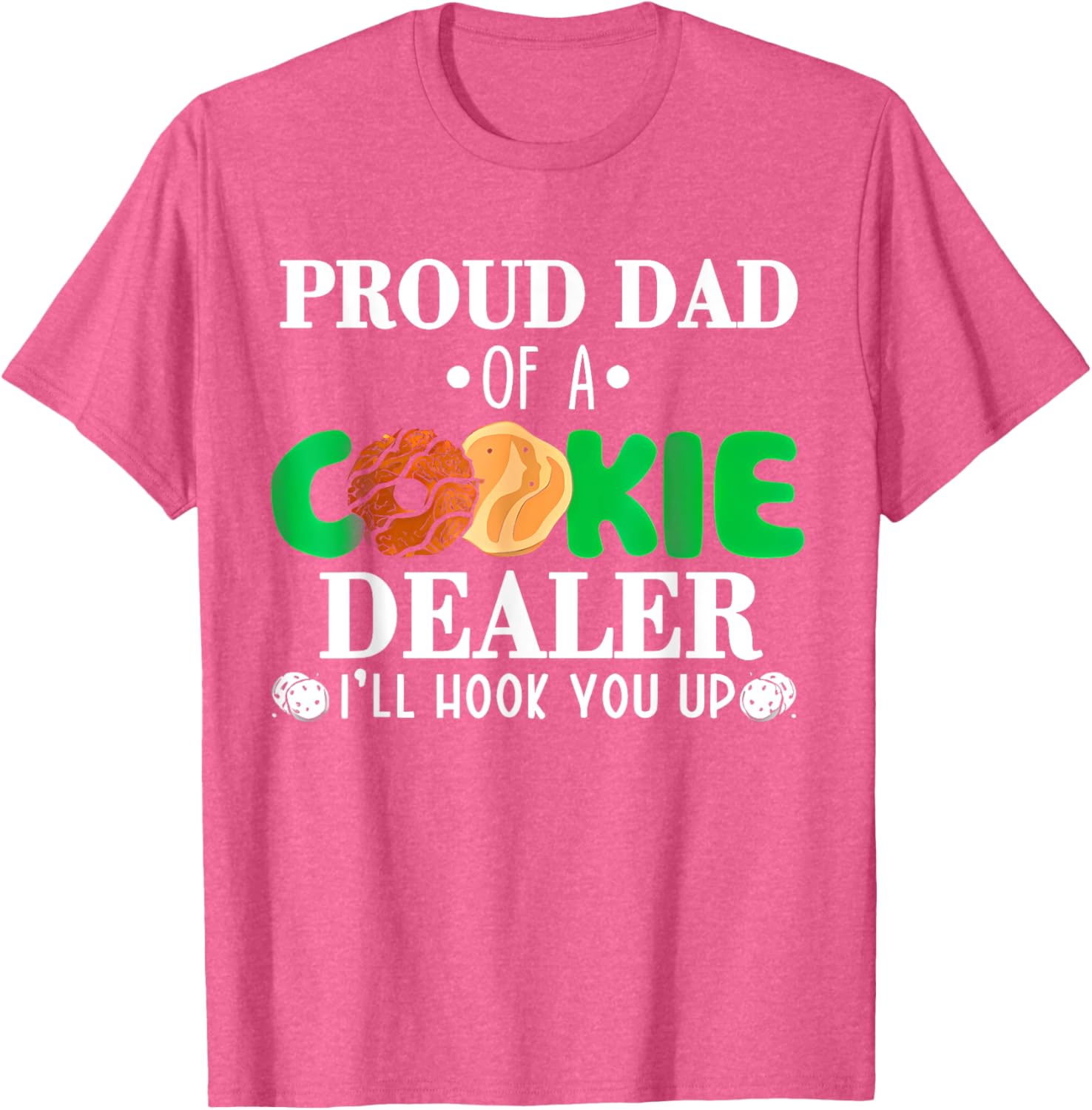 Proud Dad of a Cookie Dealer Troop Leader Birthday Party T-Shirt - 15