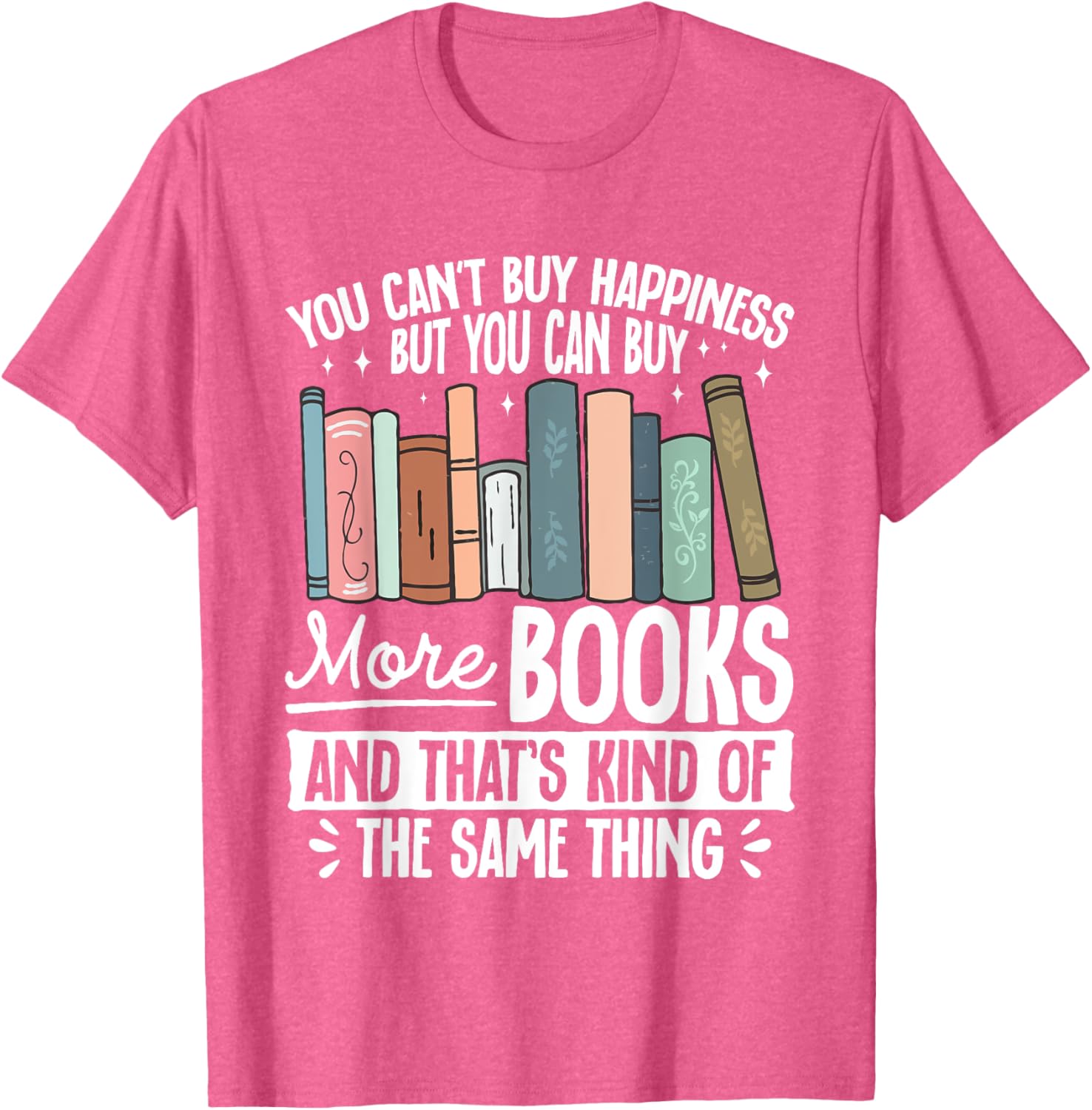 Buy More Books T-Shirt - Fun Literary Gift for Book Lovers and Readers - 4