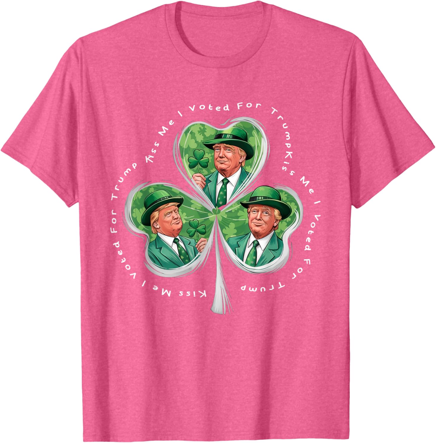 Funny Trump St Patrick's Day 2025 T-Shirt - Kiss Me I Voted For Trump - 25