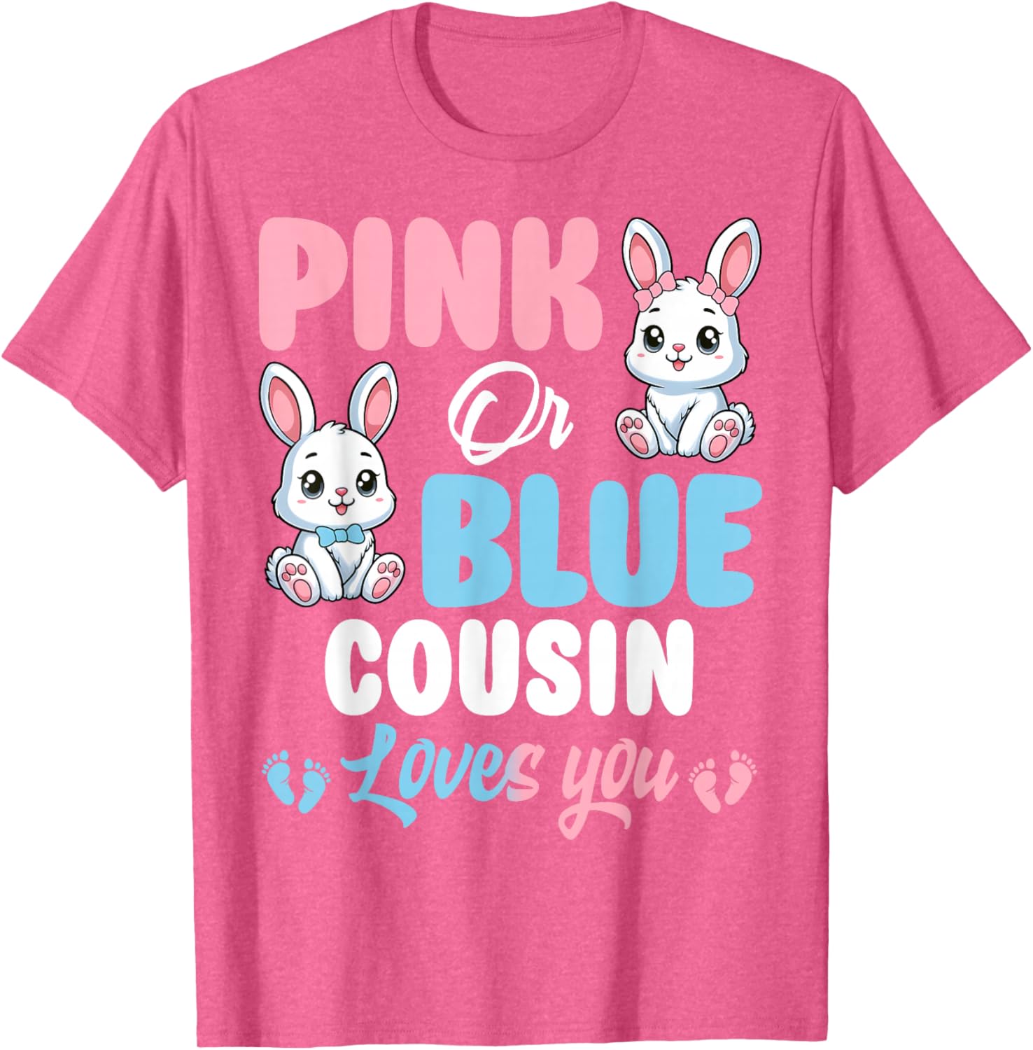 Pink or Blue Cousin Loves You Bunny Gender Reveal Party T-Shirt - 1
