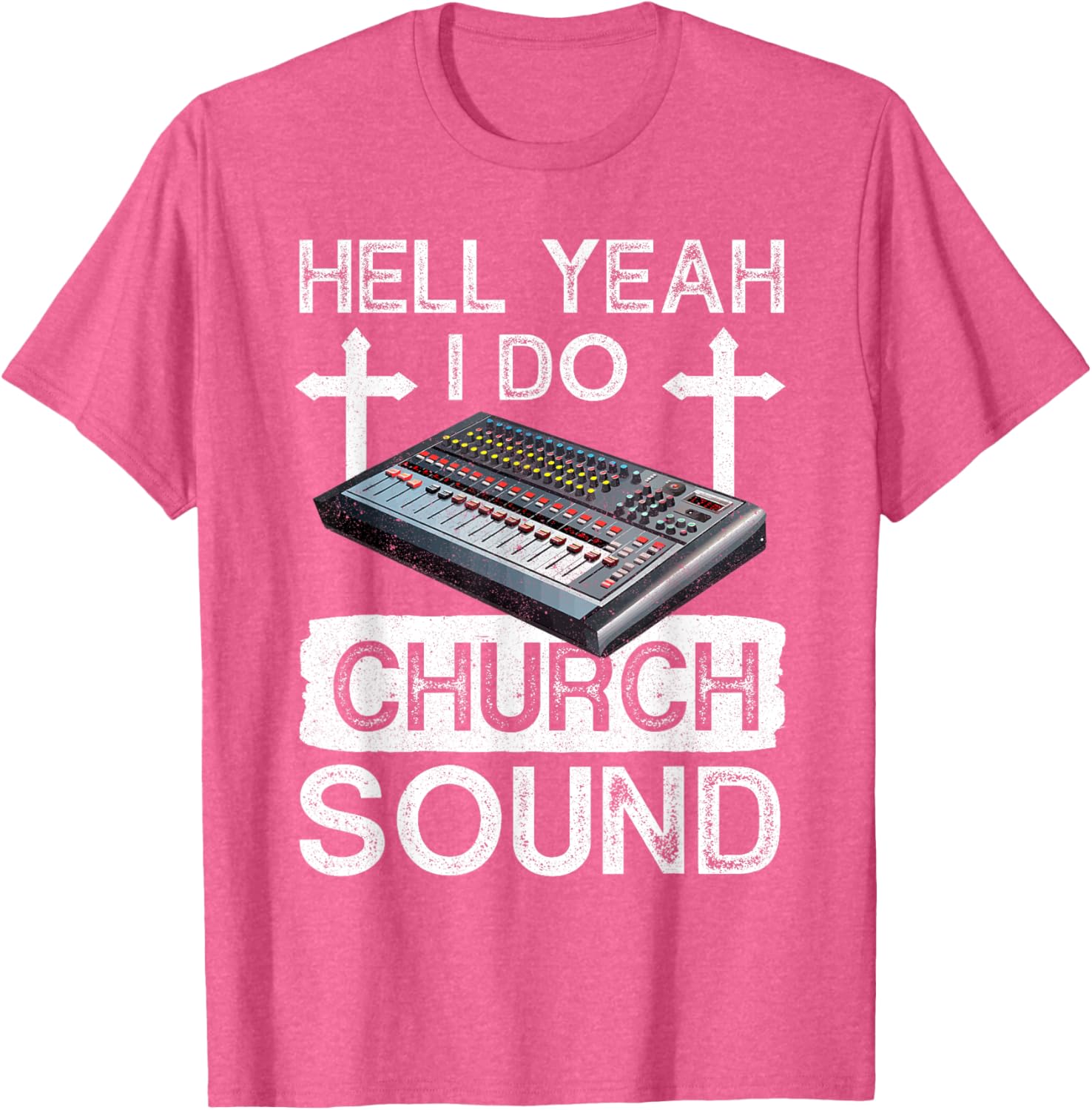 Hell Yeah Do Church Sound Guy T-Shirt for Music Lovers and Techies - 8