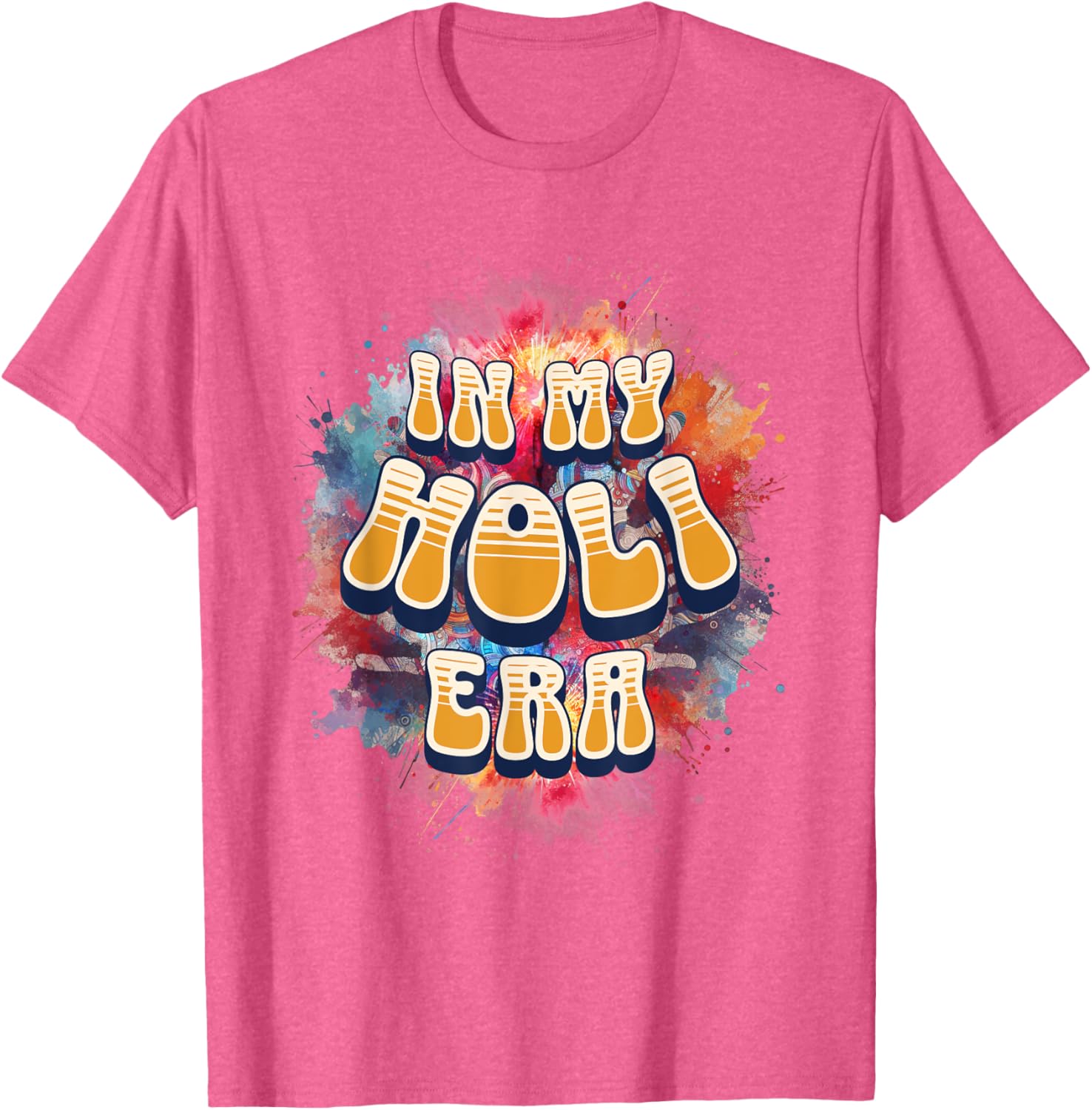 In My Holi Era Retro Groovy Colors Women's T-Shirt for Holi Festival - 10