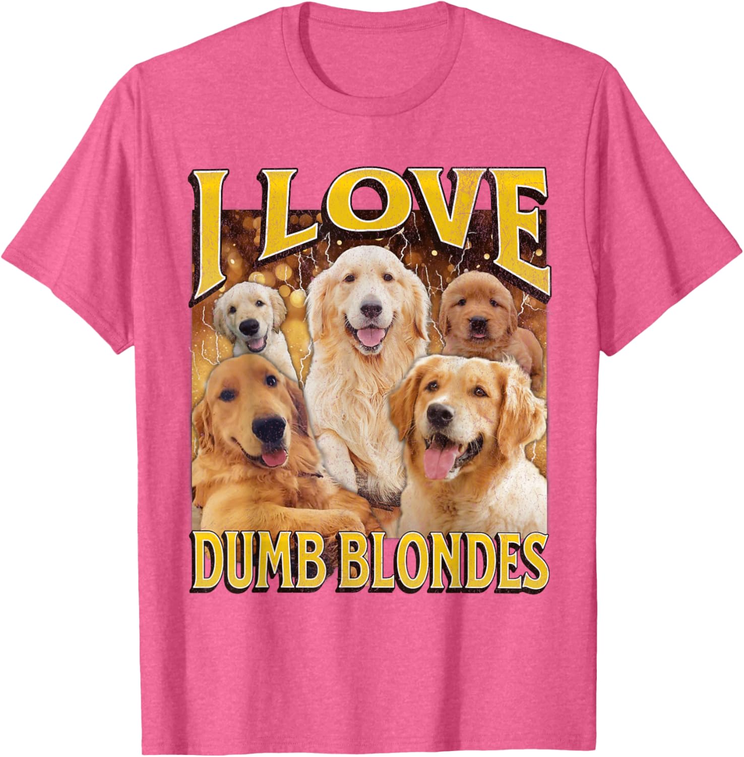 I Love Dumb Blondes Funny Dog Meme Graphic T-Shirt for Pet Lovers - 15