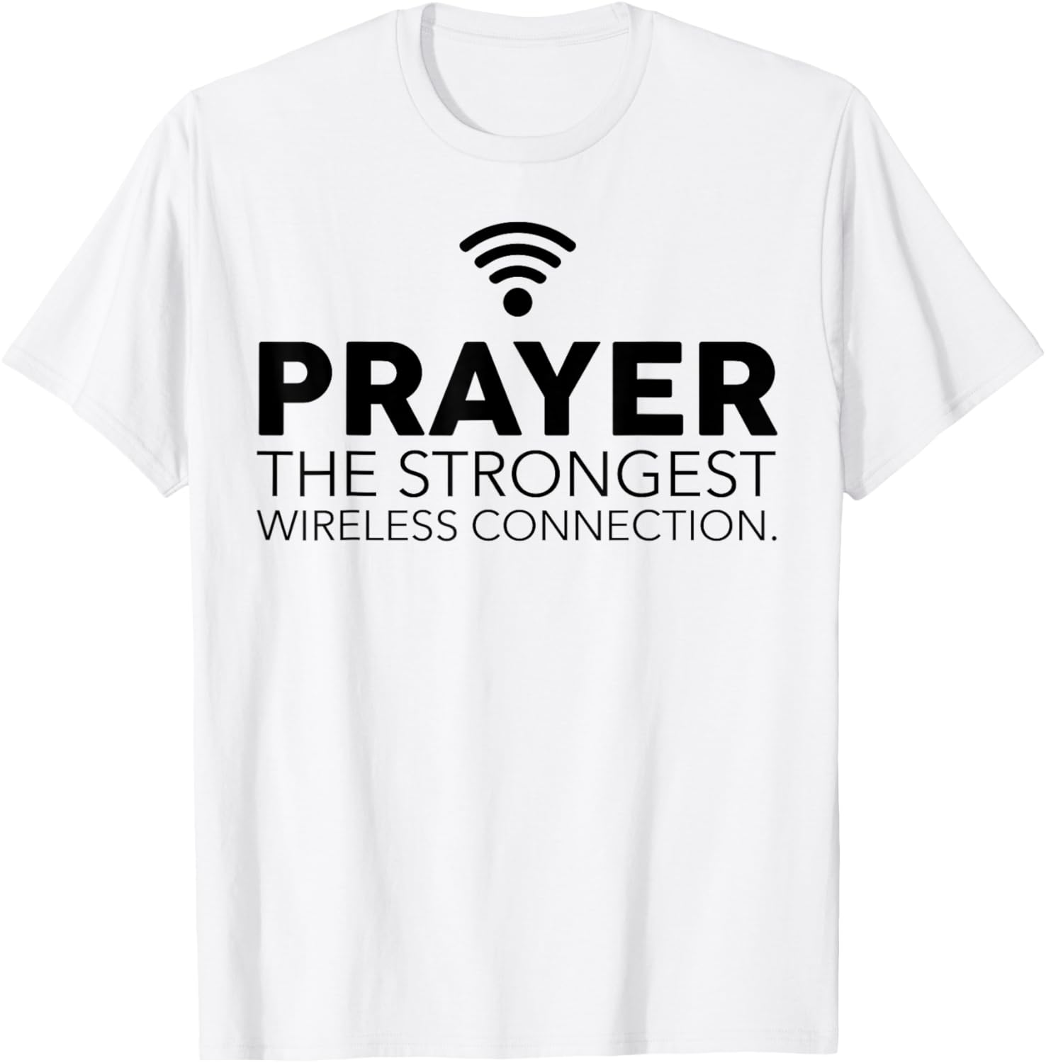 Prayer The Strongest Wireless Connection T-Shirt for Faith and Comfort - 4