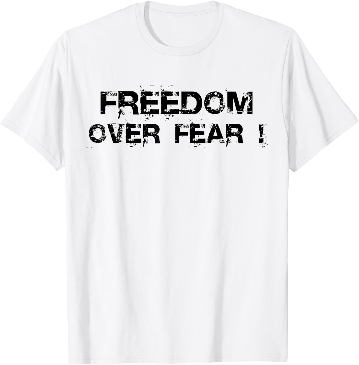 Freedom Over Fear T-Shirt for Empowerment and Inspiration in Fashion - 3