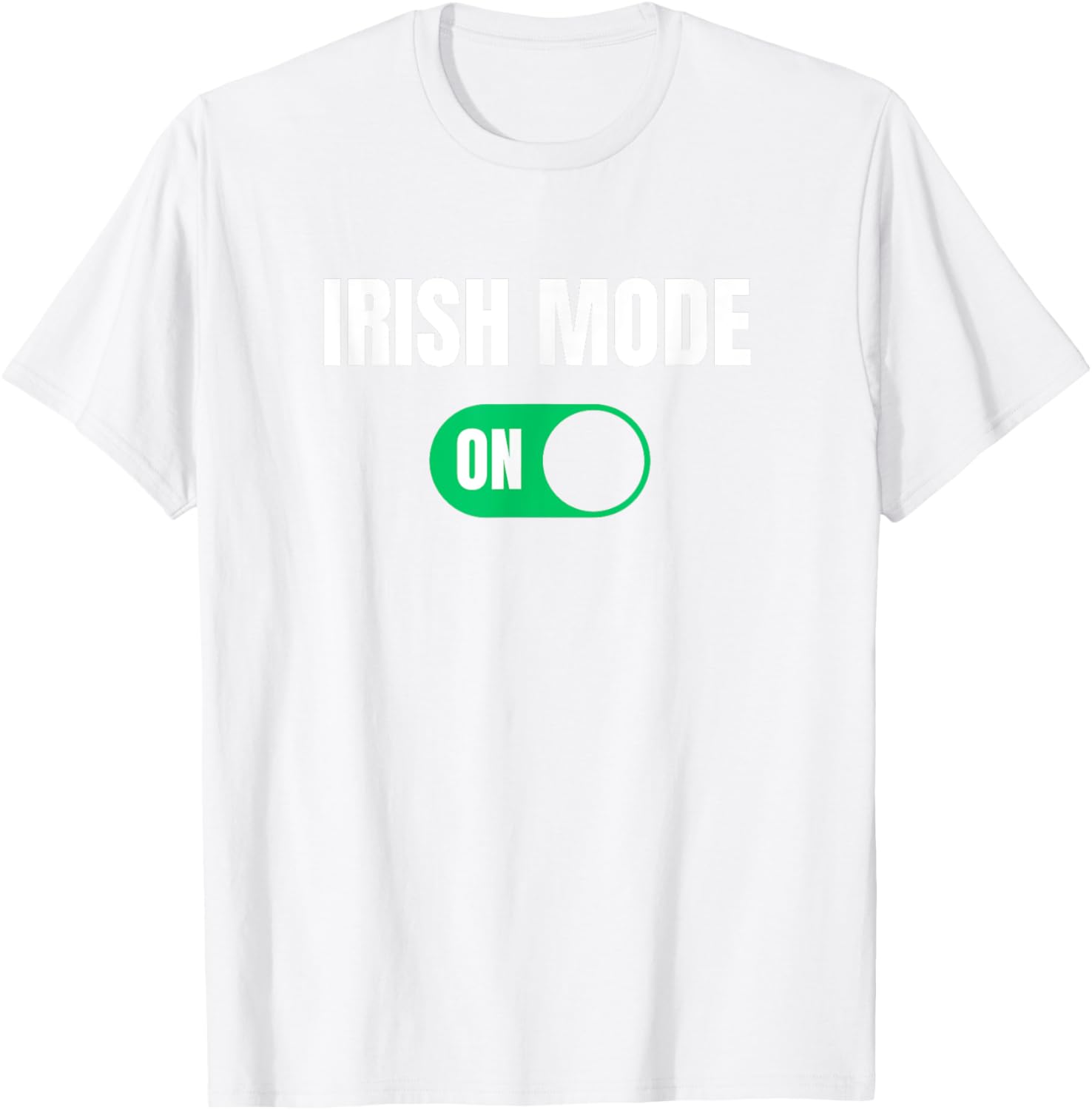 Funny Irish Mode On St. Patrick's Day T-Shirt for Men - 14