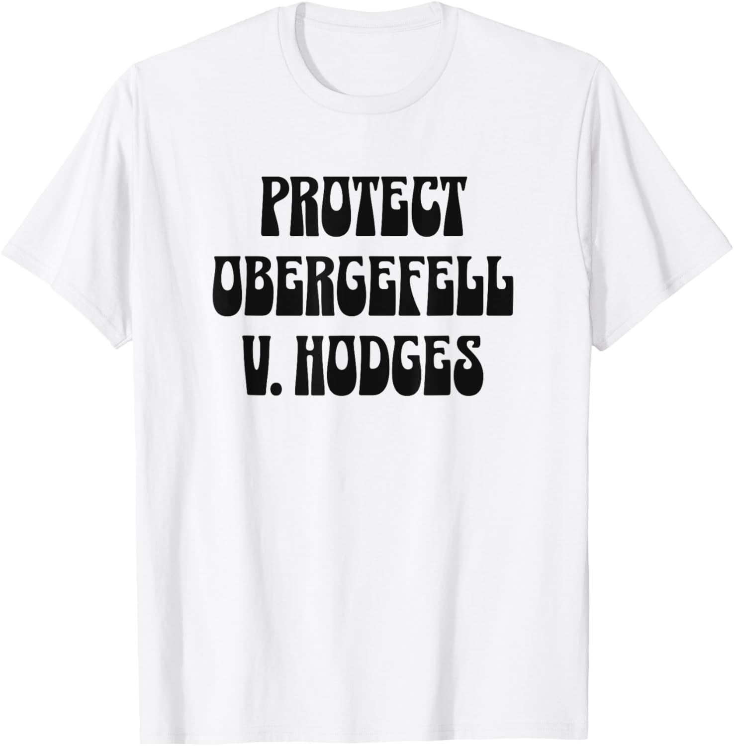 Protect Obergefell v. Hodges LGBT T-Shirt for Trendy Gay Marriage Support - 1