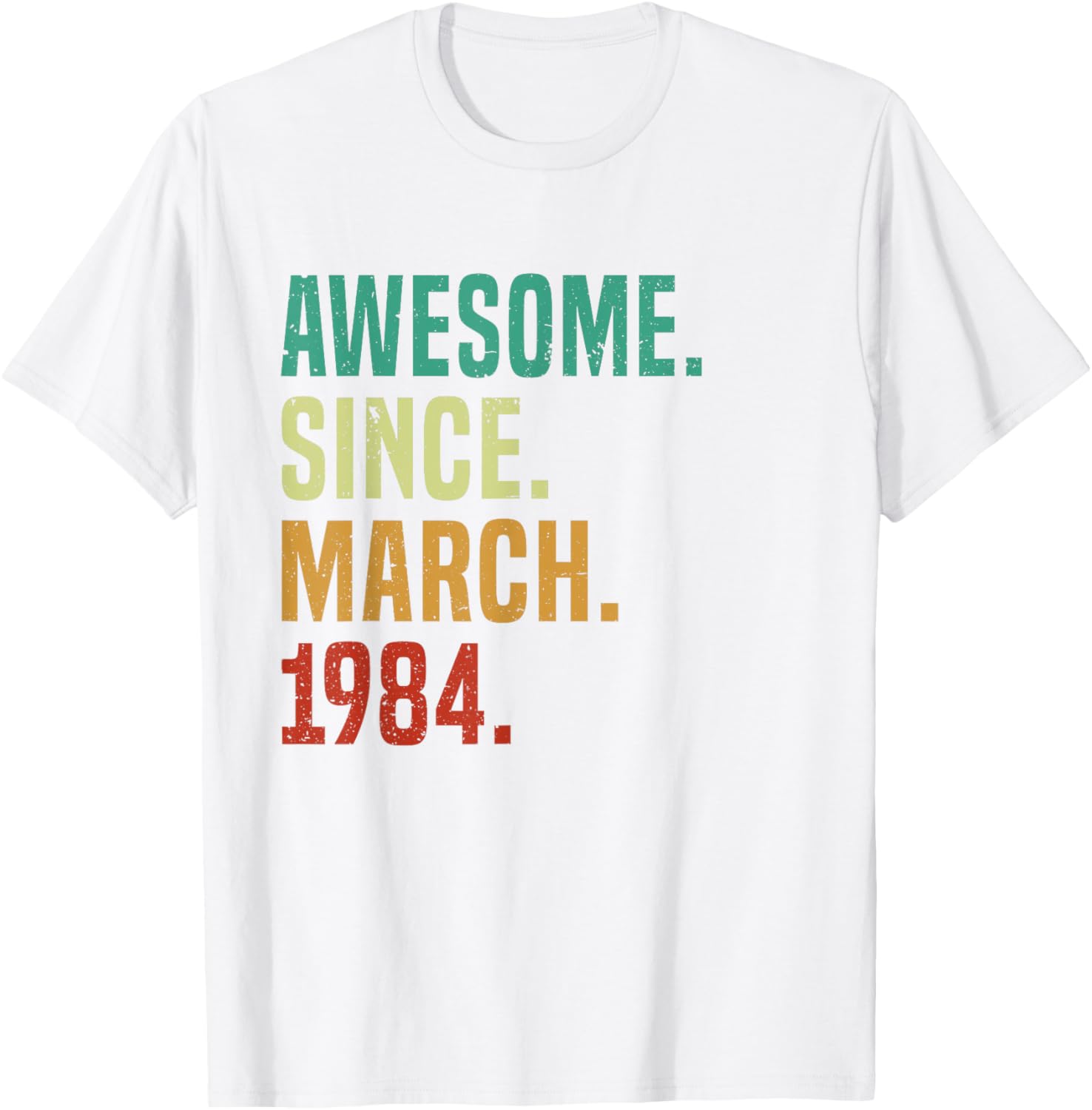 41 Years Awesome Since March 1984 Vintage 41st Birthday T-Shirt - 6