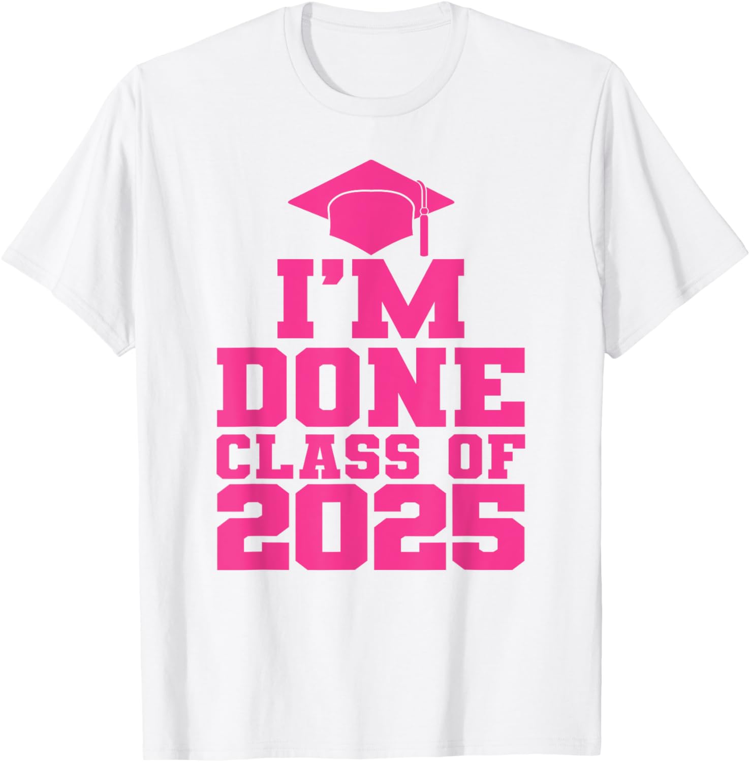 Fun Pink Graduation T-Shirt for Class of 2025 Women and Girls - 14