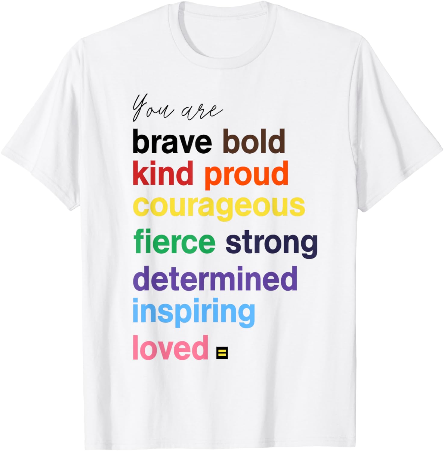 Brave Bold Kind Proud Courageous Fierce Strong Message T-Shirt - 1