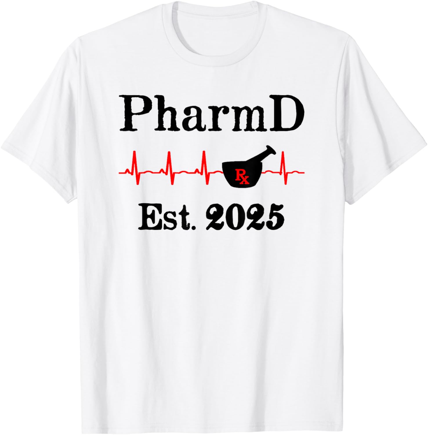 PharmD Est 2025 Graduation T-Shirt for Doctor of Pharmacy Grads - 14